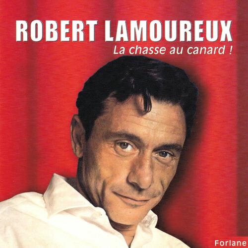 Релиз Robert Lamoureux : La chasse au canard !