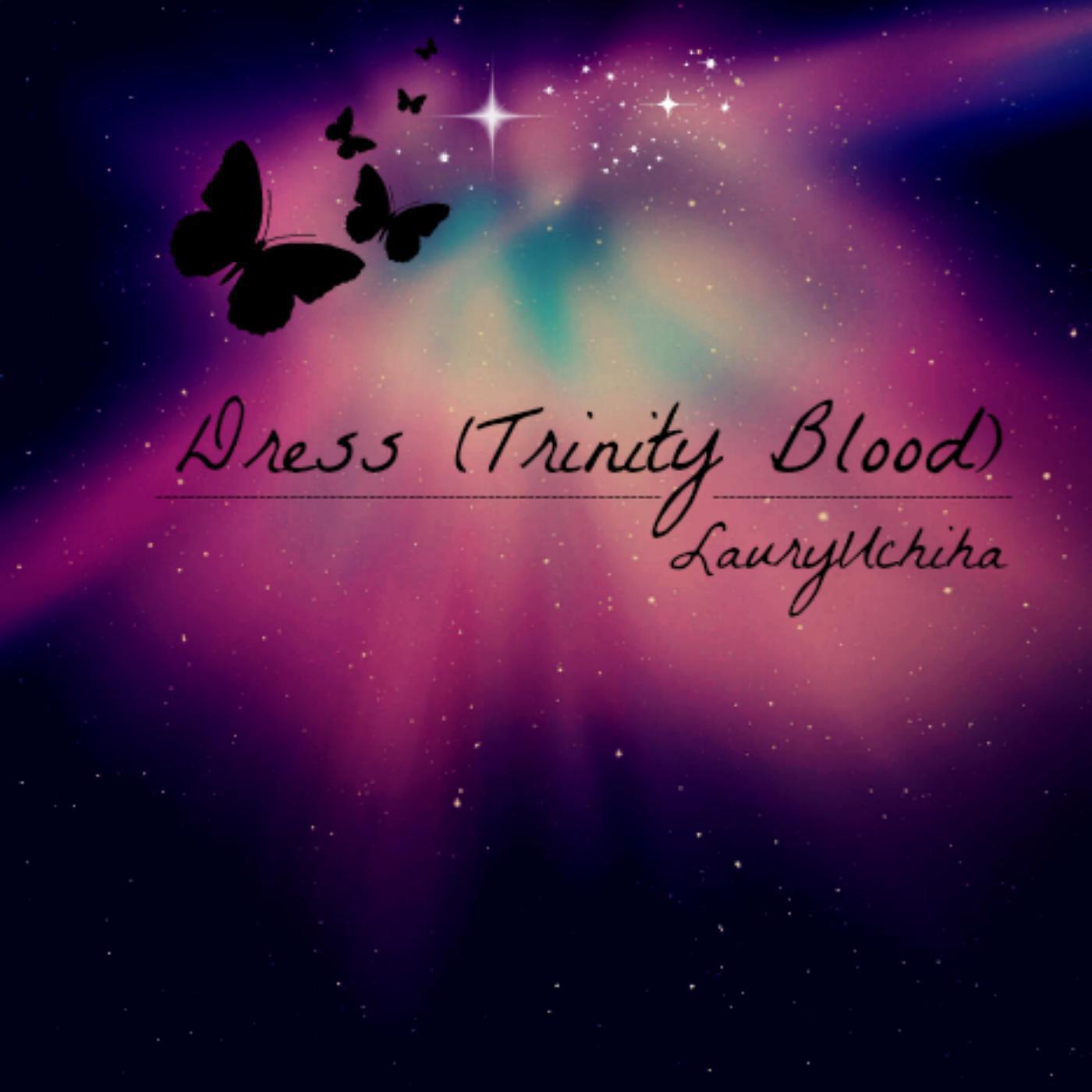 Релиз Dress (Trinity Blood)