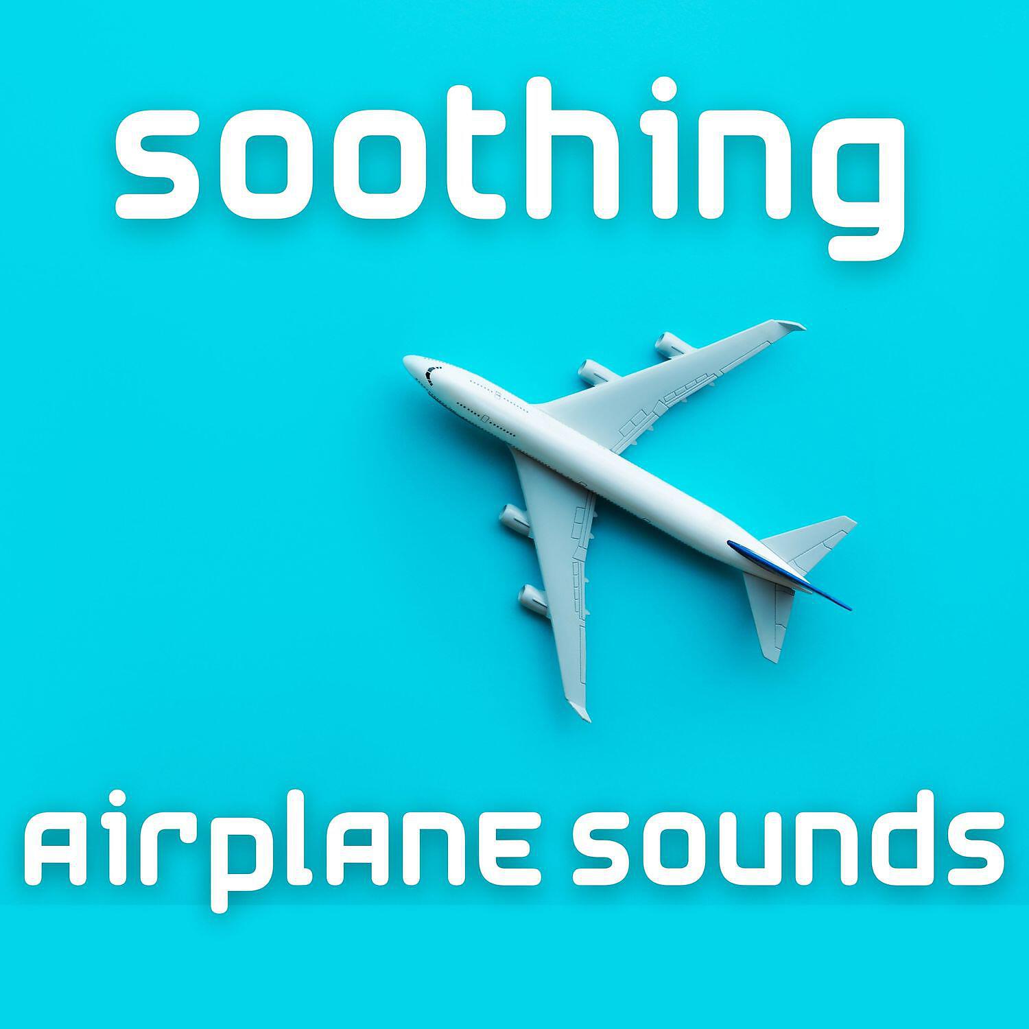 Релиз Soothing Airplane Sounds