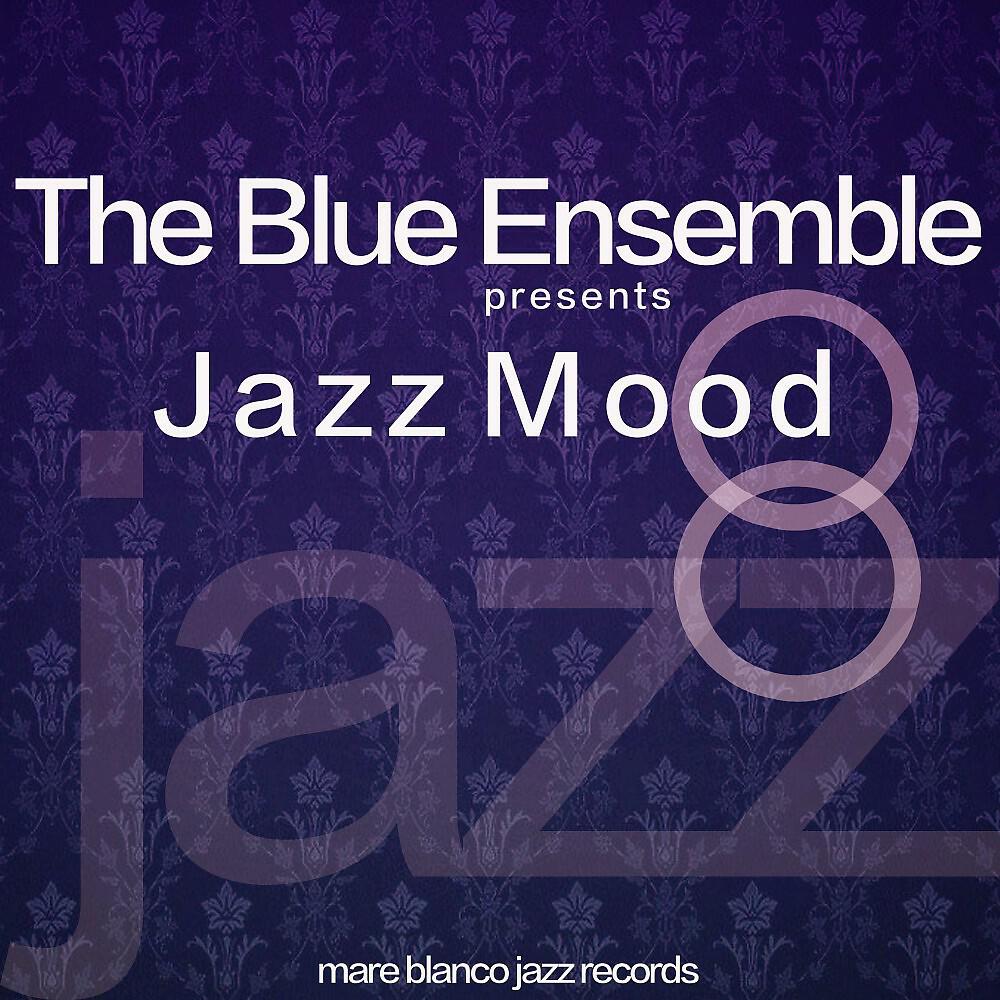 Релиз The Blue Ensemble Presents Jazz Mood