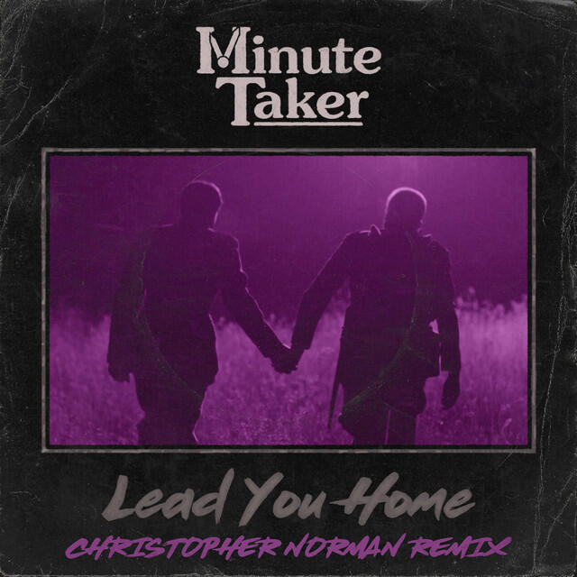 Релиз Lead You Home (Christopher Norman Remix)