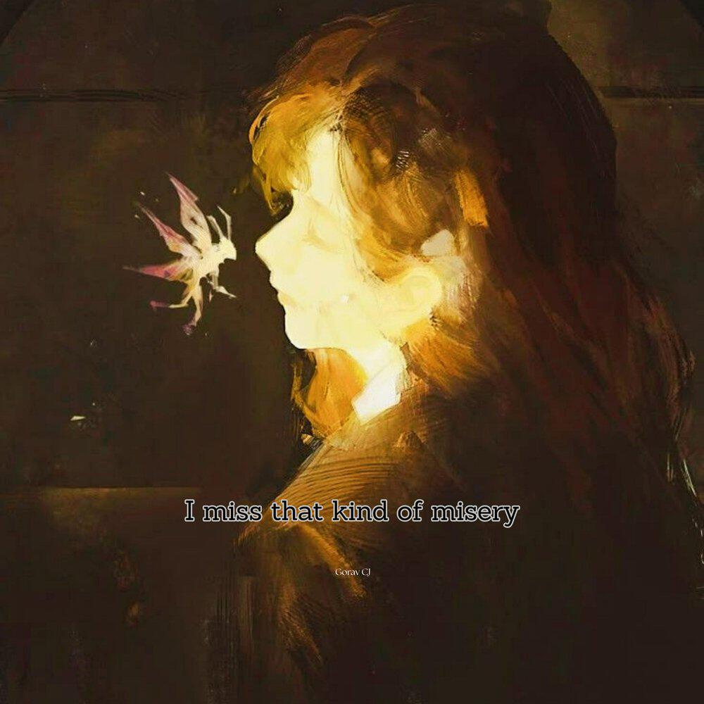 Релиз I miss that kind of misery