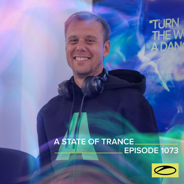 Релиз ASOT 1073 - A State Of Trance Episode 1073