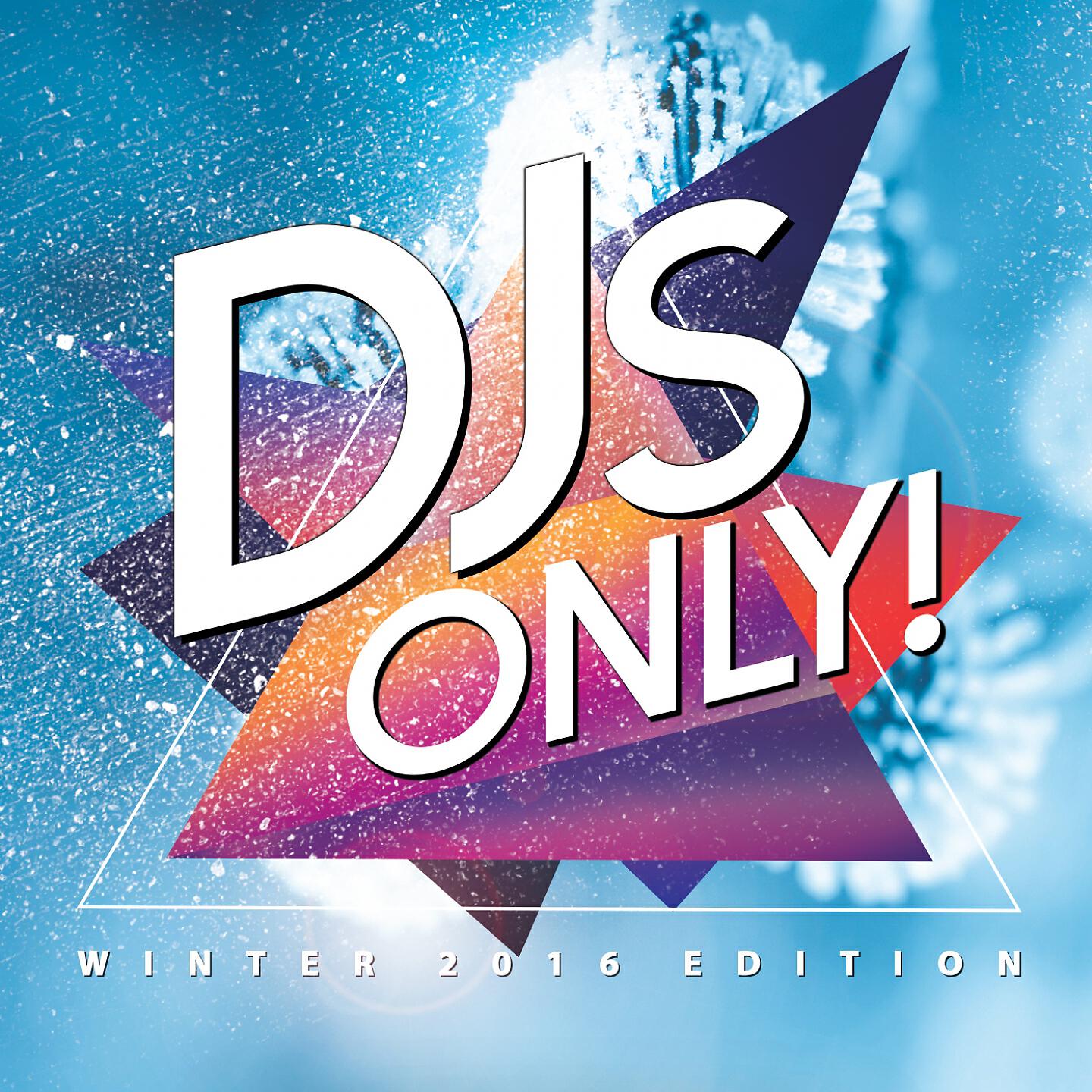 Релиз DJs Only! (Winter 2016 Edition)