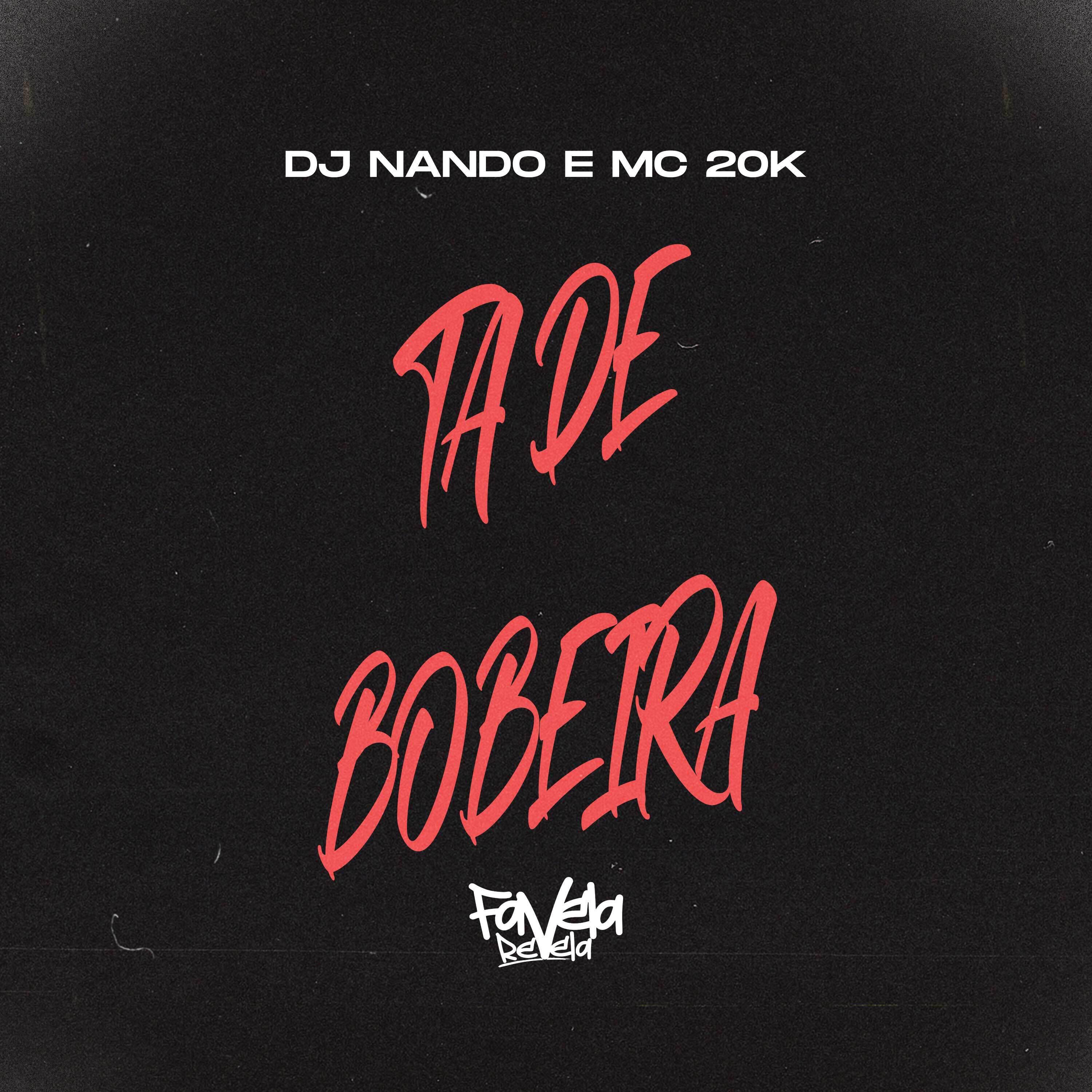 Скачать песню DJ Nando, MC 20K - Ta de Bobeira бесплатно в MP3 для Android и iOS