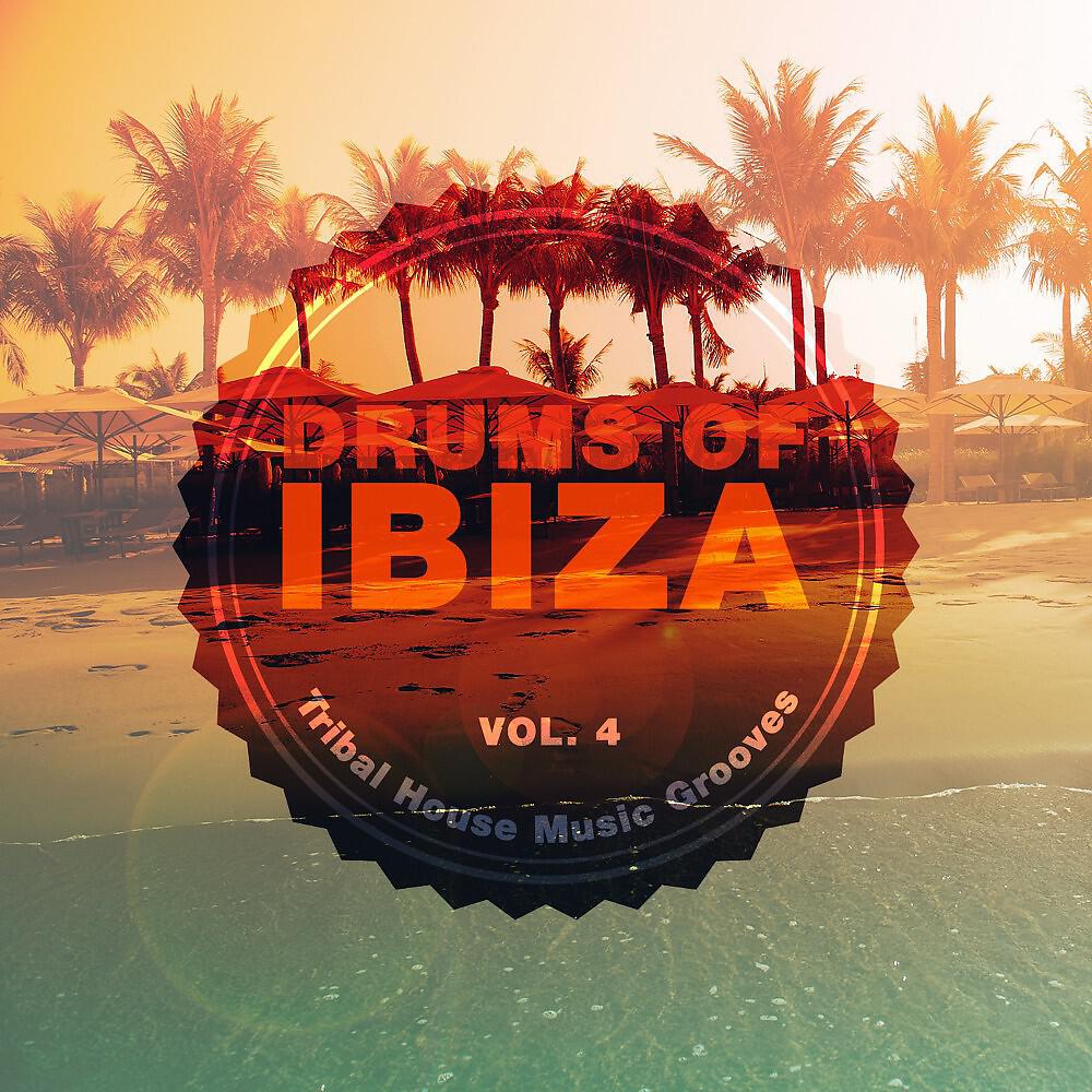 Релиз Drums of Ibiza (Tribal House Music Grooves), Vol. 4