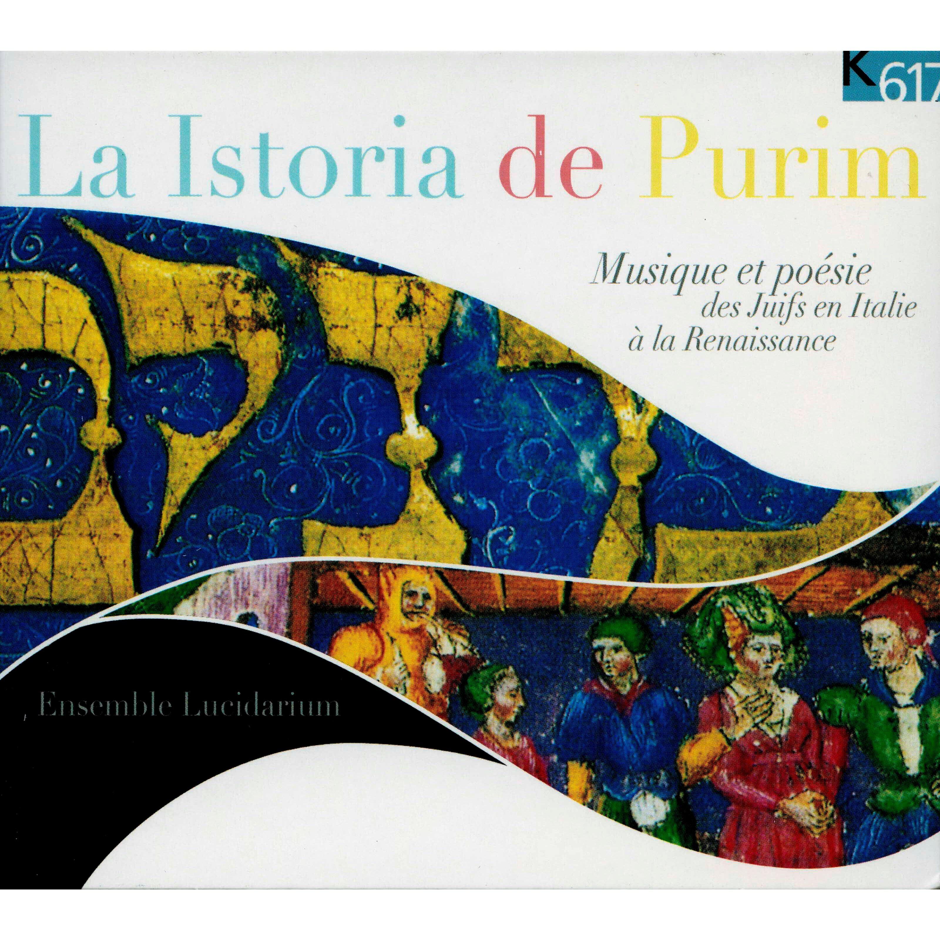 Релиз La istoria de Purim: Musique et poésie des Juifs en Italie à la Renaissance