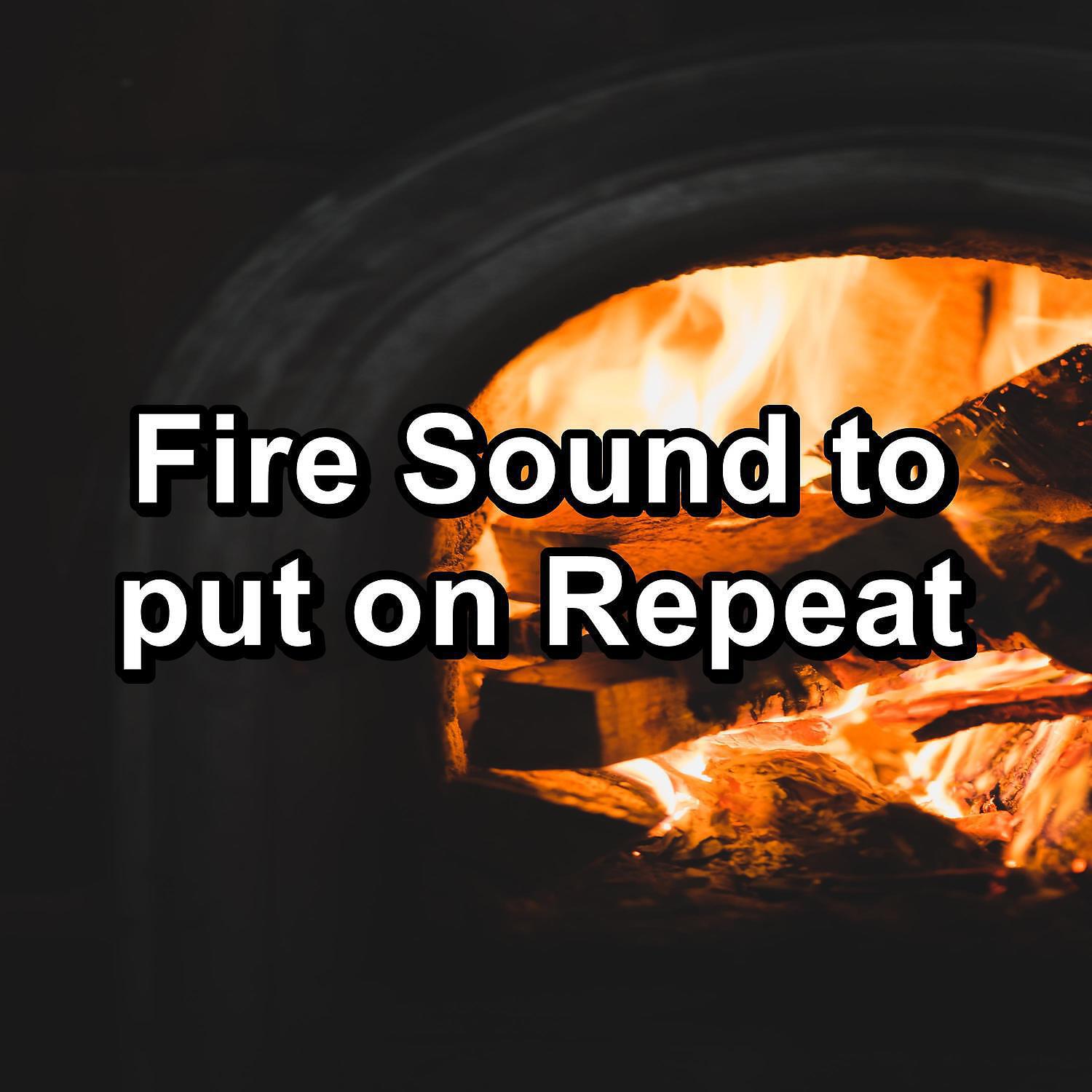 Релиз Fire Sound to put on Repeat