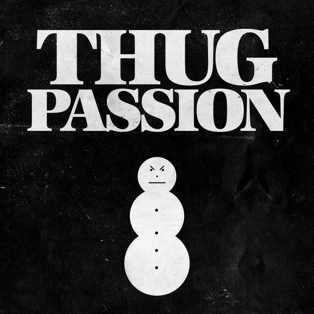 Релиз Thug Passion