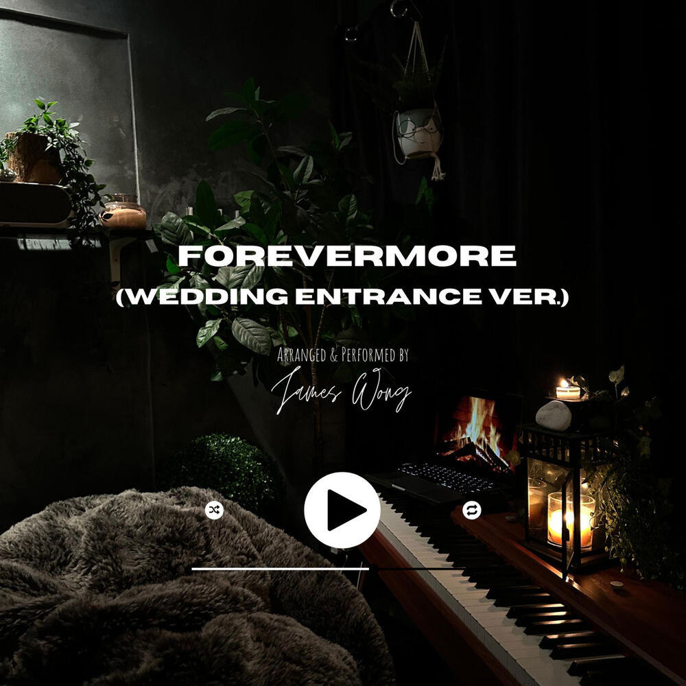 Релиз Forevermore (Wedding Entrance version)