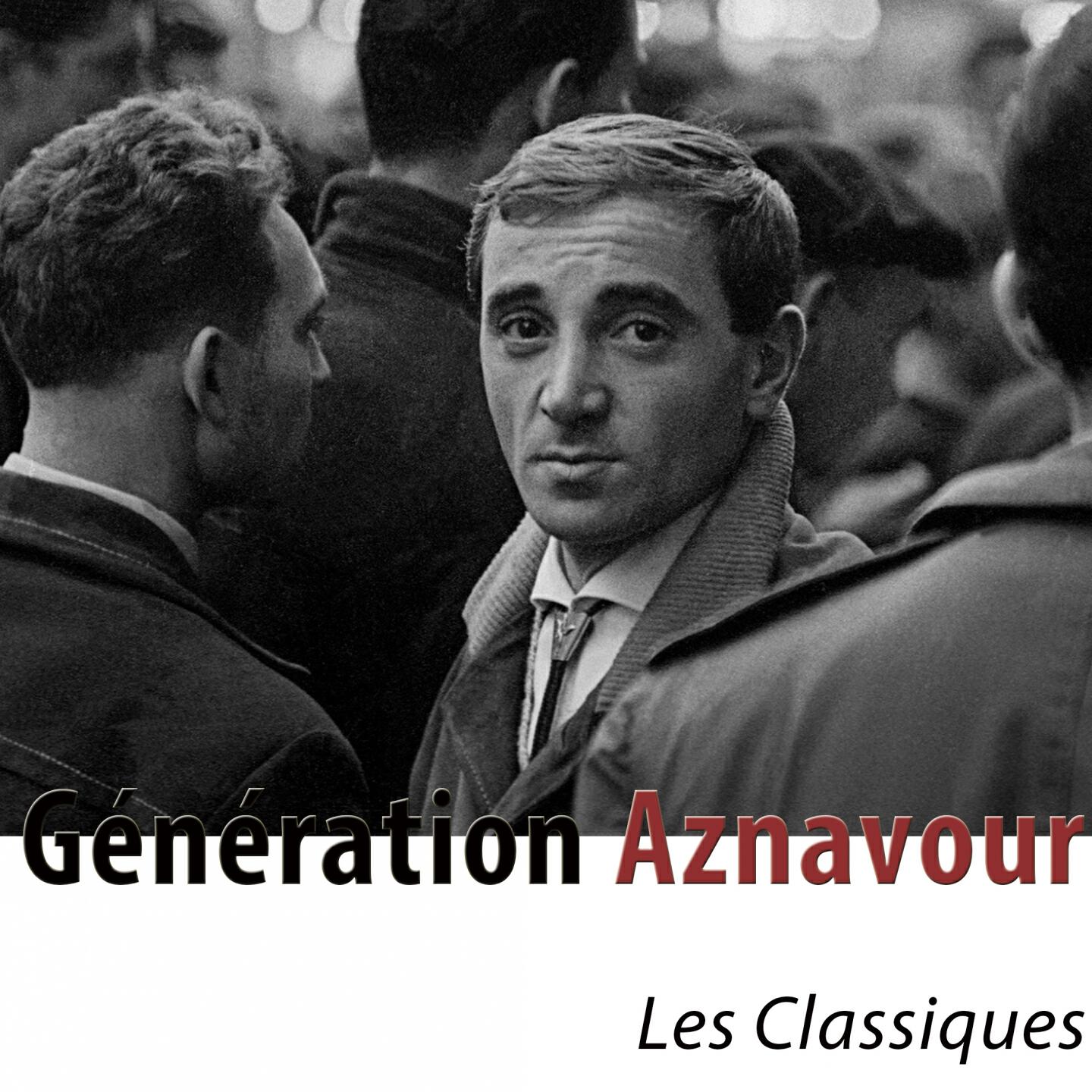Постер альбома Génération Aznavour (Les classiques remasterisés)