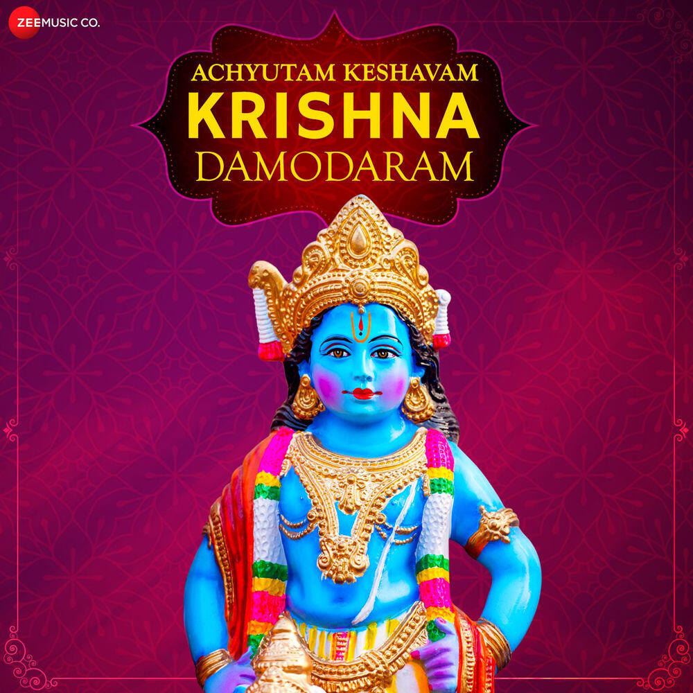 Релиз Achyutam Keshavam Krishna Damodaram (Zee Music Devotional)