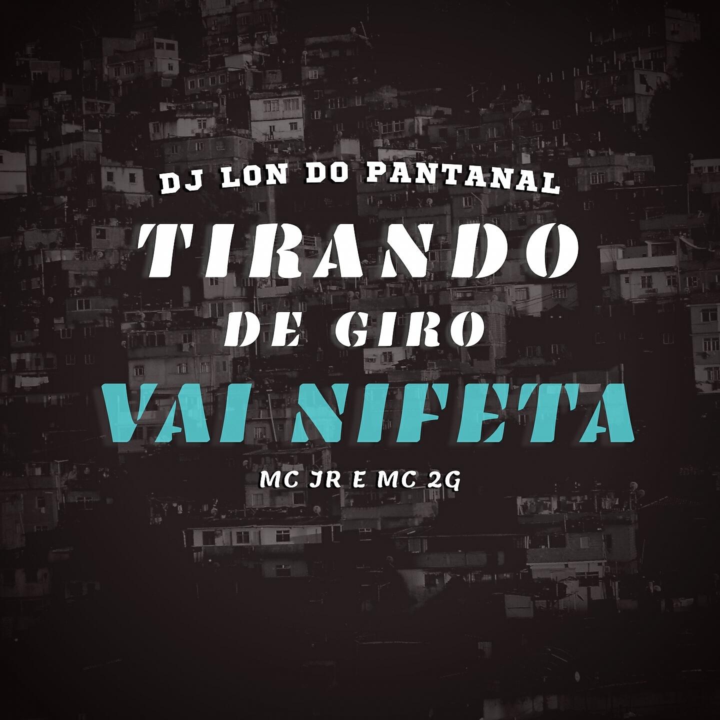 Релиз Tirando de Giro, Vai Ninfeta