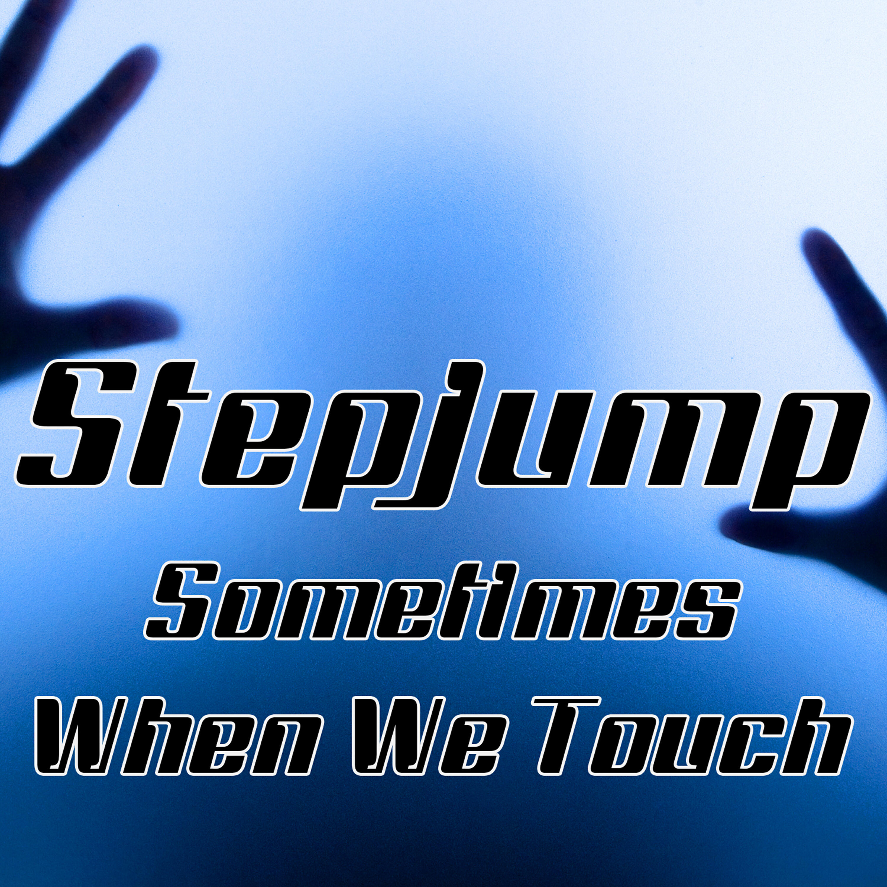 Релиз Sometimes When We Touch