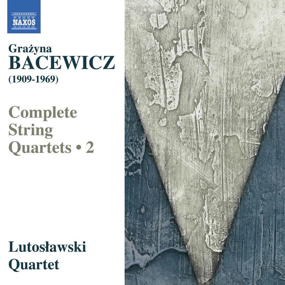 Релиз Bacewicz: Complete String Quartets, Vol. 2