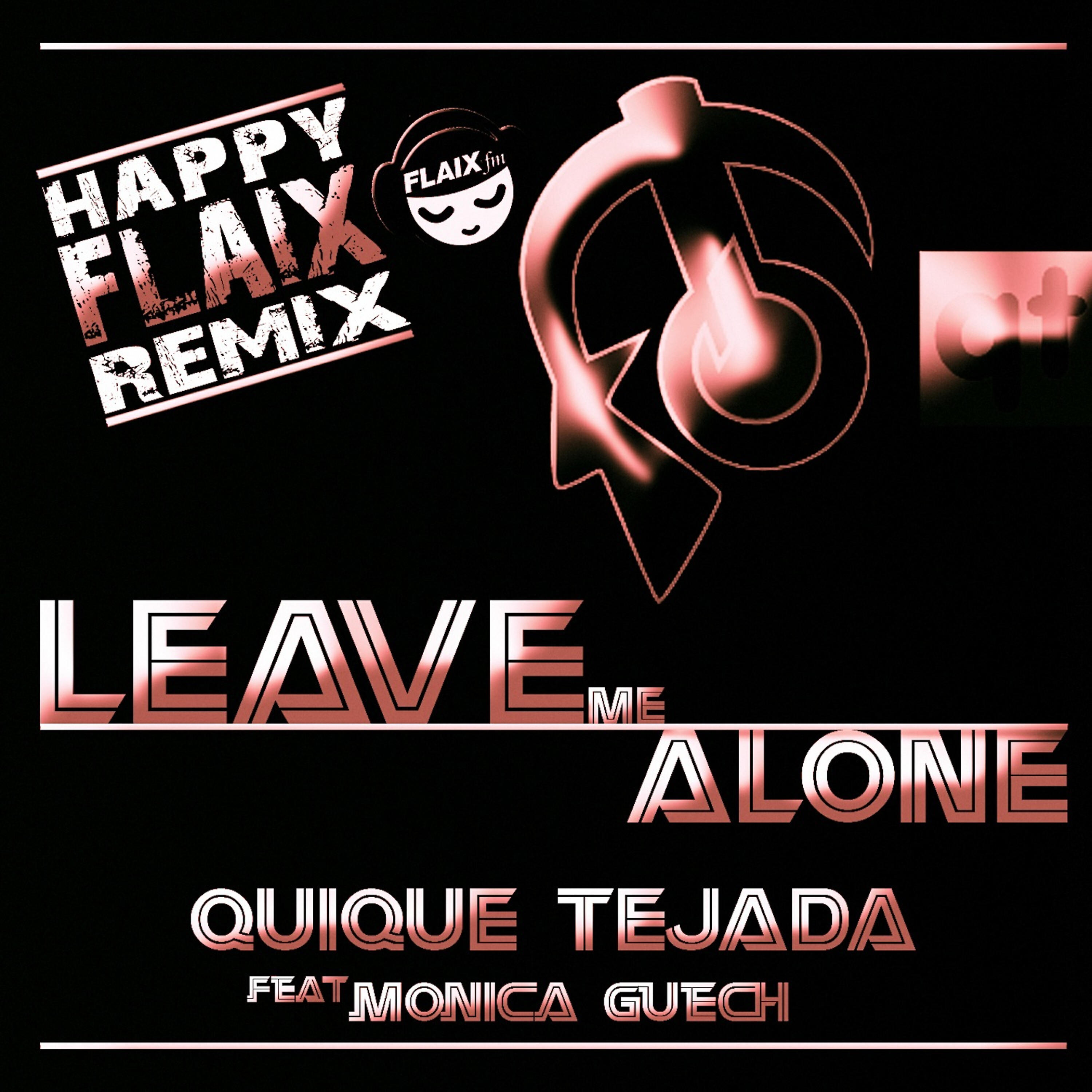 Релиз Leave Me Alone (Happy FLAIX Remix)