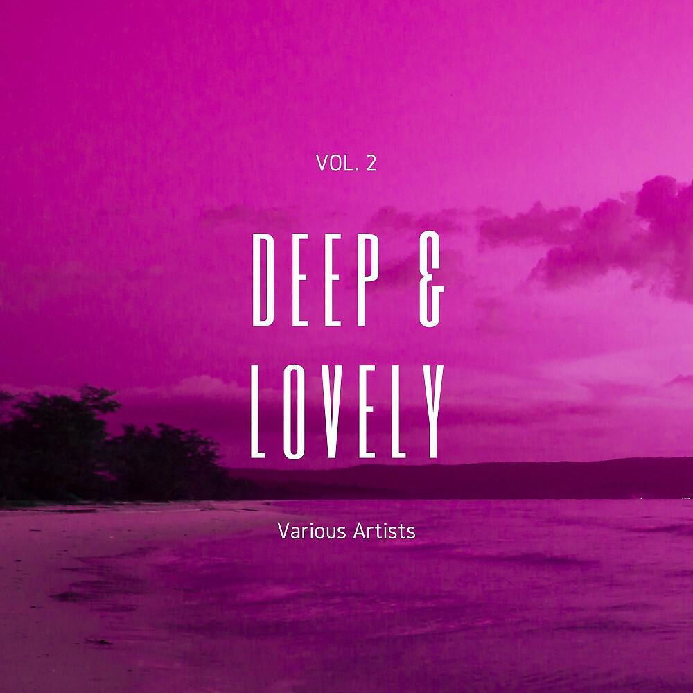 Релиз Deep & Lovely, Vol. 2