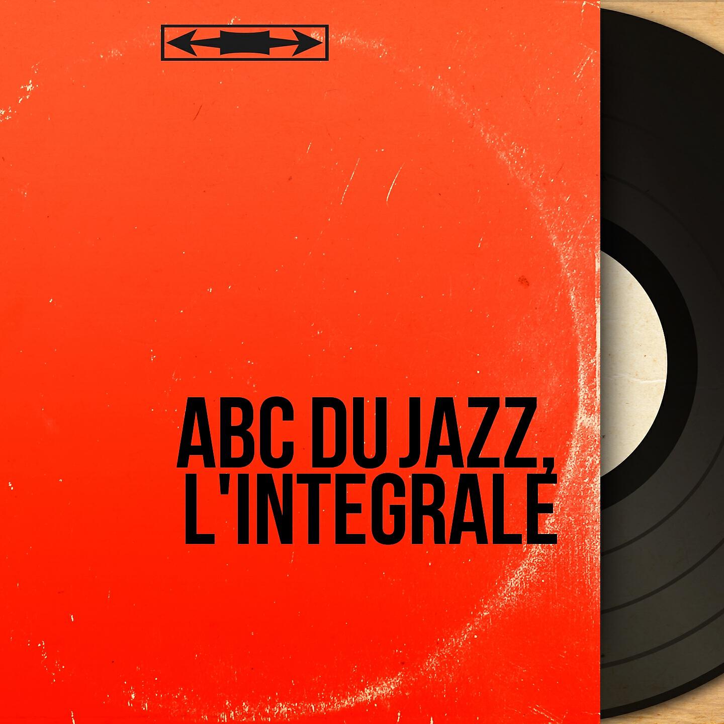 Релиз Abc du jazz, l'intégrale