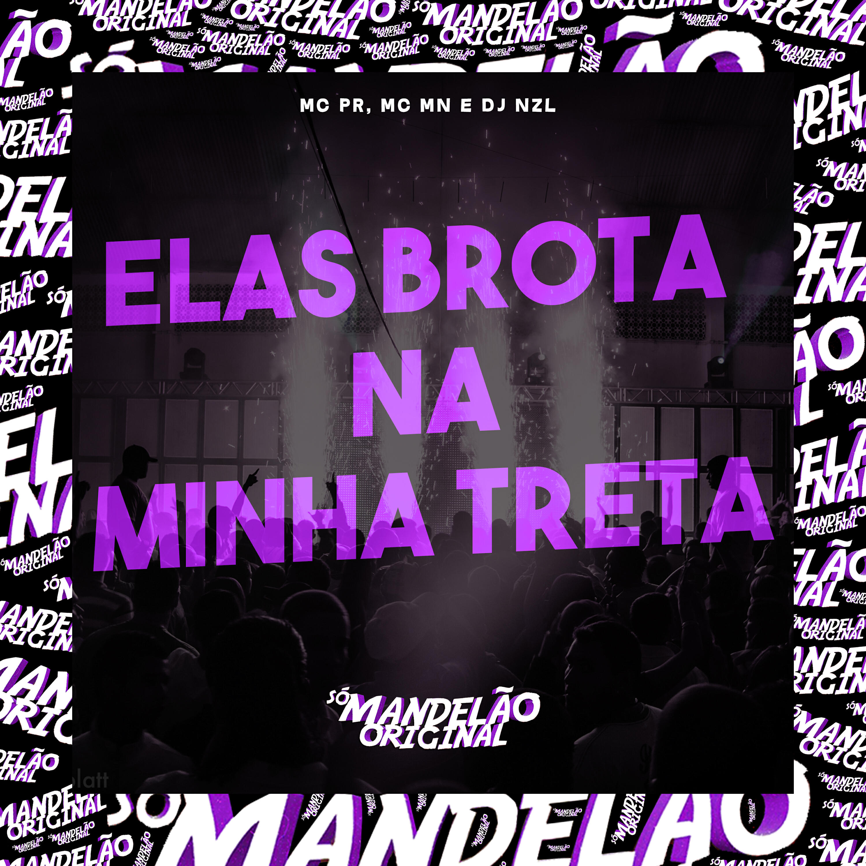 Релиз Elas Brota na Minha Treta