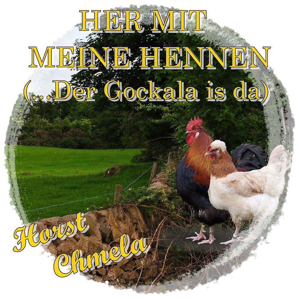 Релиз Her mit meine Hennen (... Der Gockala is da)