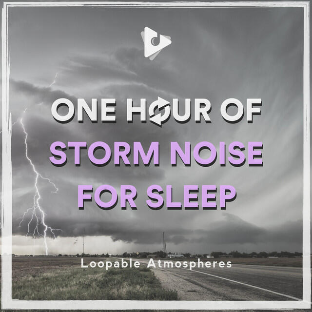 Релиз 1 Hour Of Storm Noise For Sleep