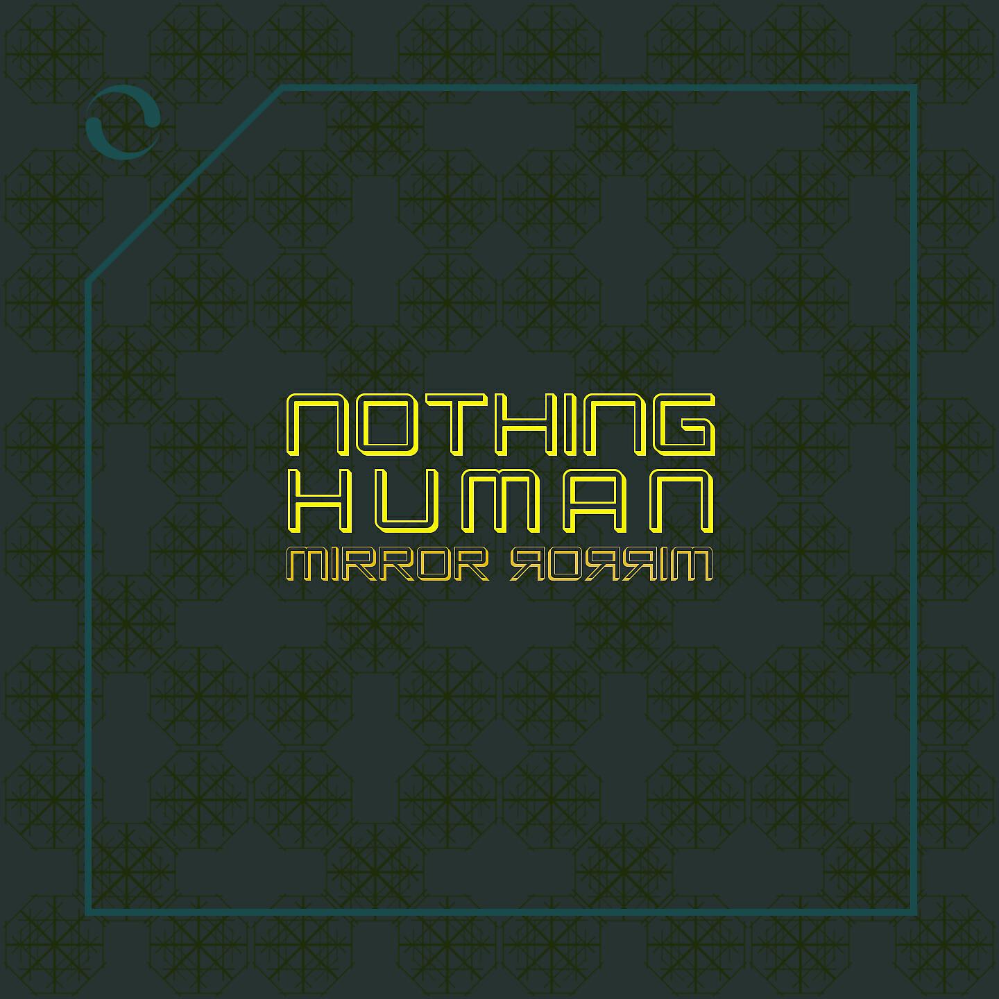 Nothing Human