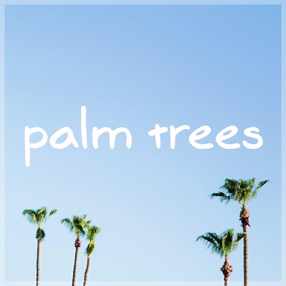 Релиз Palm Trees