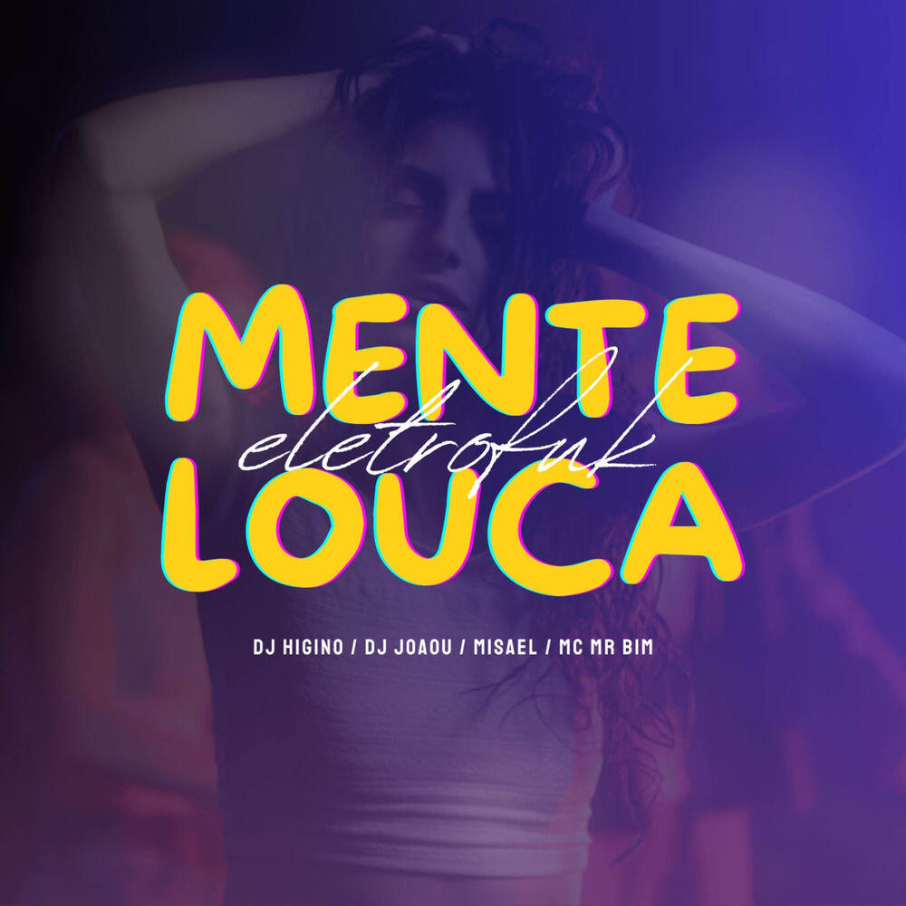 Релиз Mente Louca (Eletrofunk)