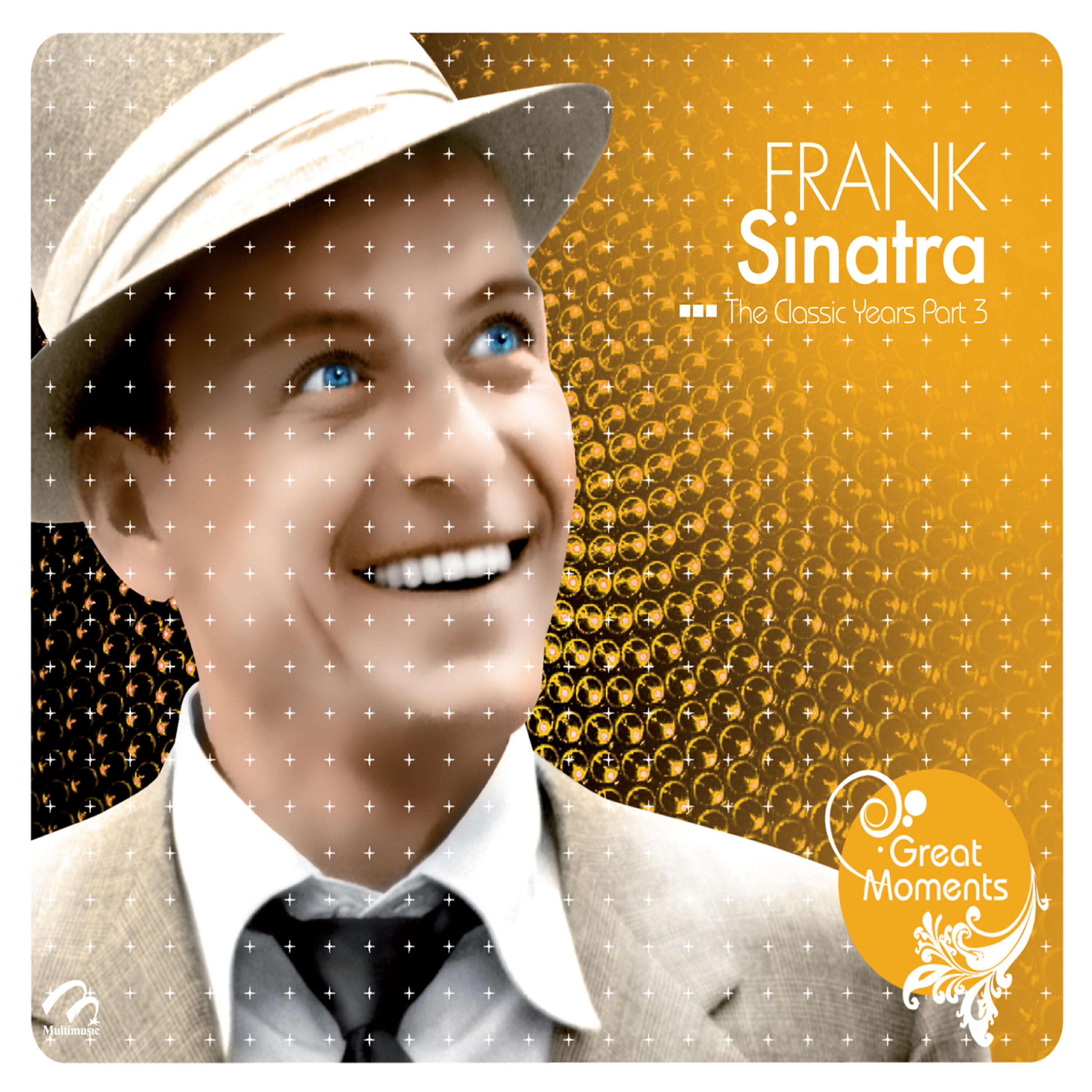 Постер альбома Frank Sinatra the Classic Years (Part 3)