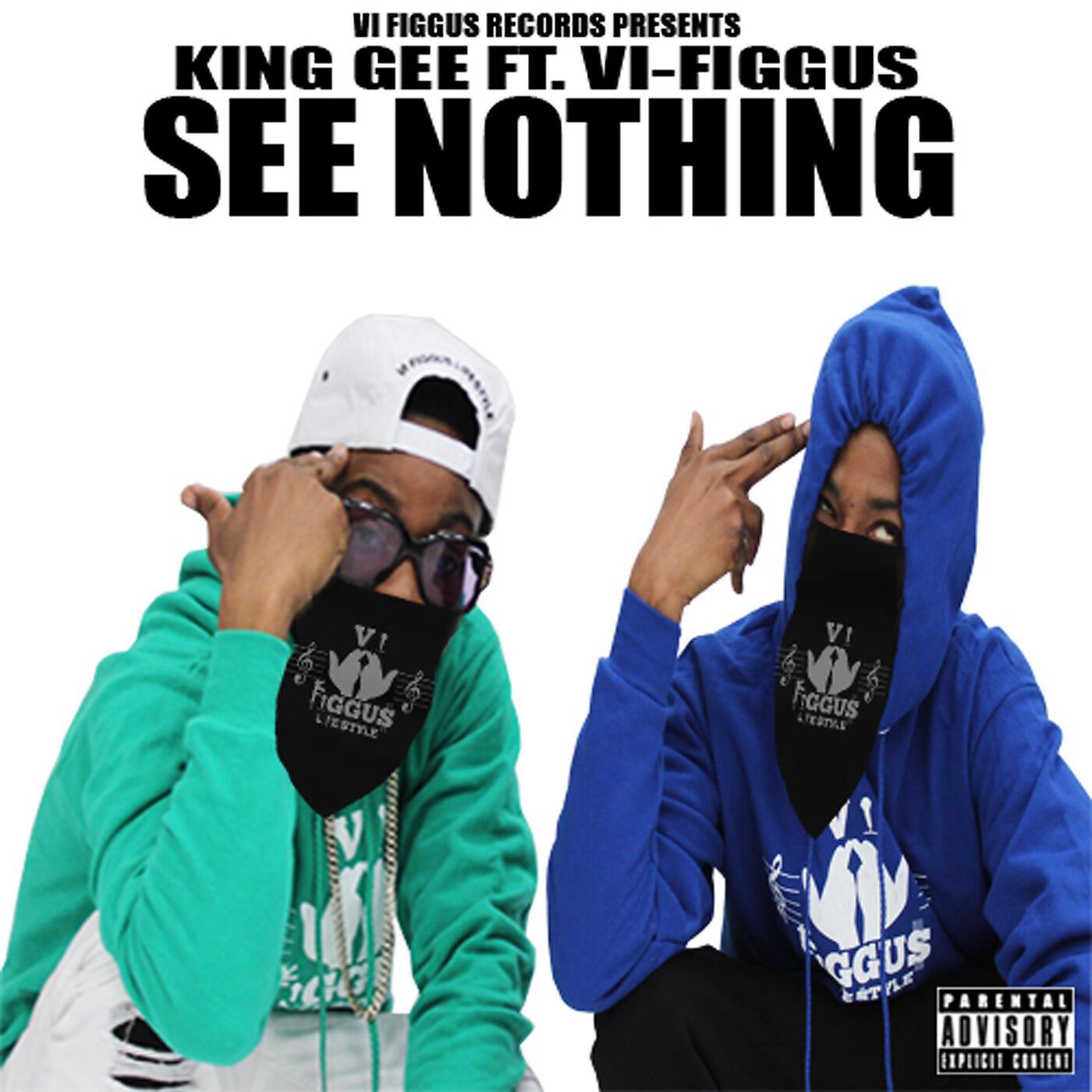 Релиз See Nothing (feat. VI-Figgus)