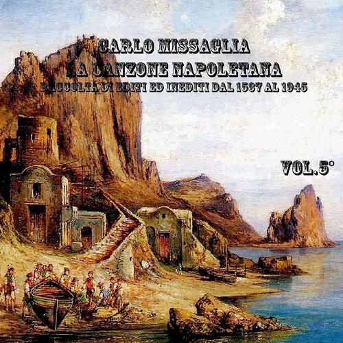 Релиз La canzone napoletana, Vol.  5 (1839-1903)