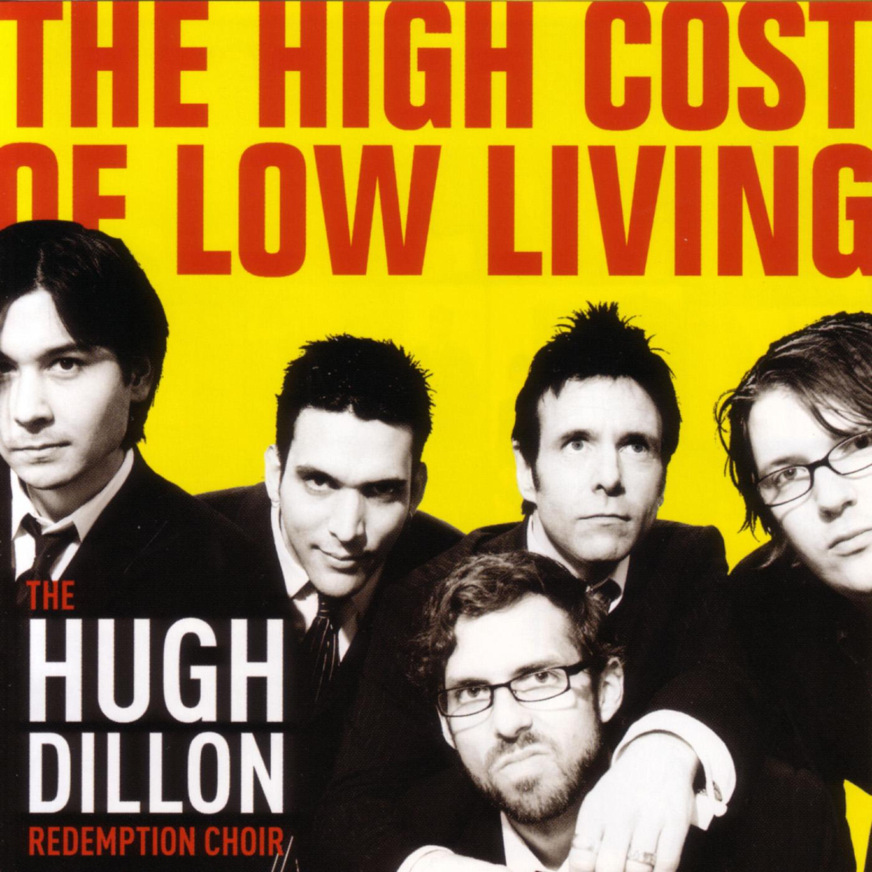 Постер альбома The High Cost Of Low Living
