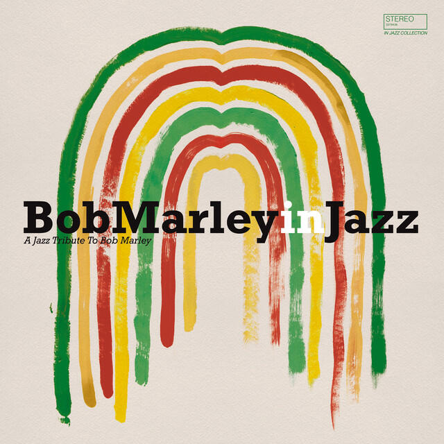 Релиз Bob Marley in Jazz (A Jazz Tribute to Bob Marley)