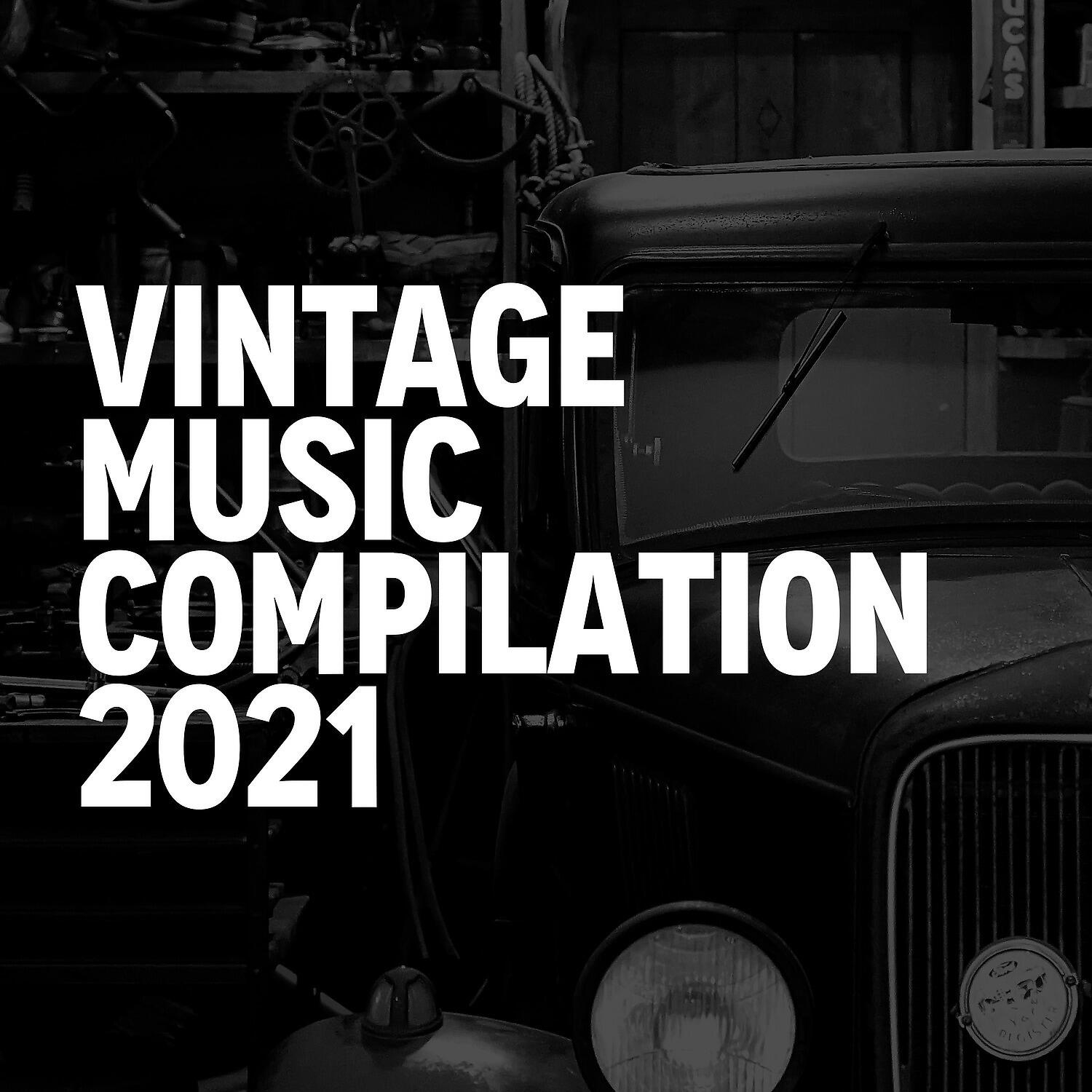 Релиз VINTAGE MUSIC COMPILATION 2021
