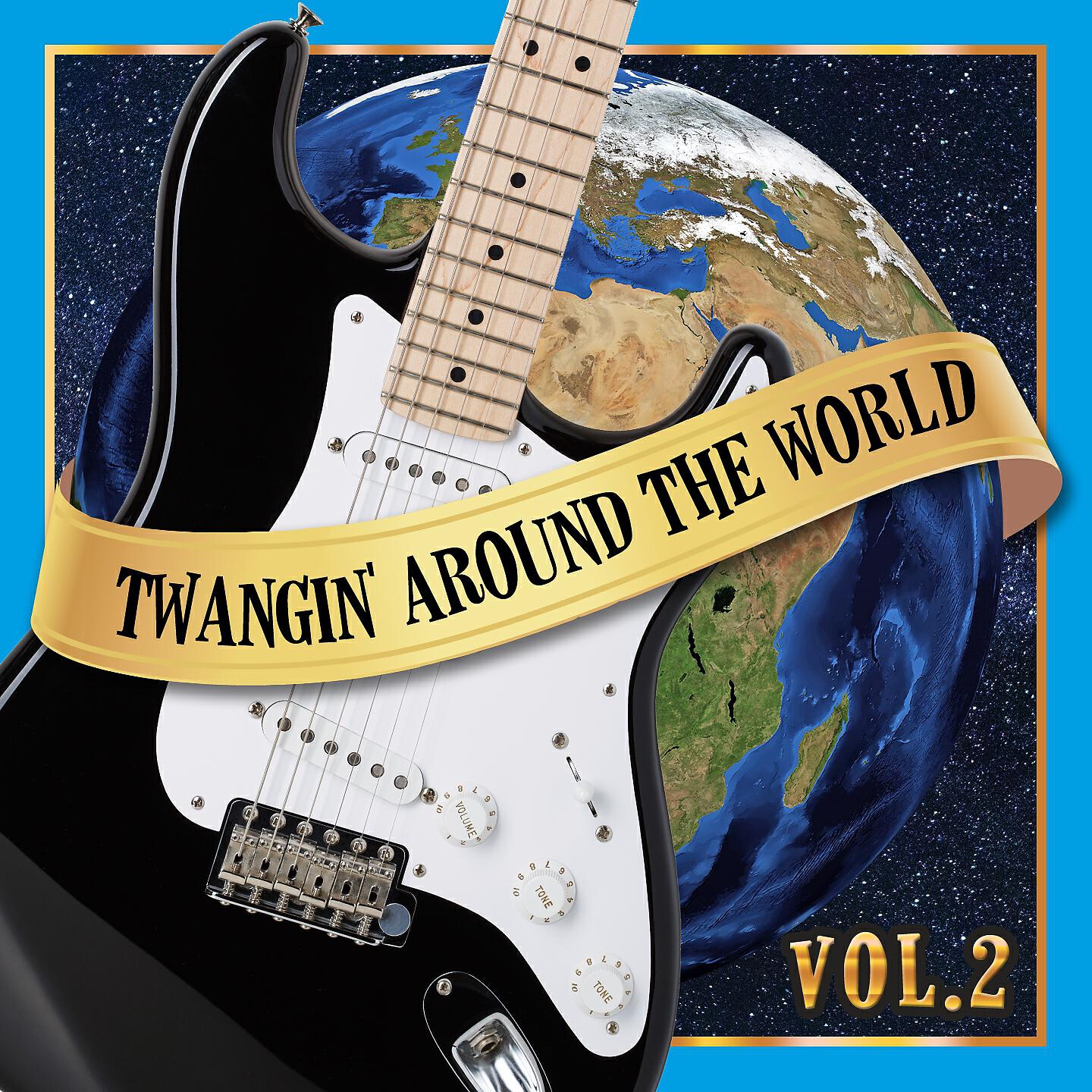 Релиз Twangin' around the world (vol 2)
