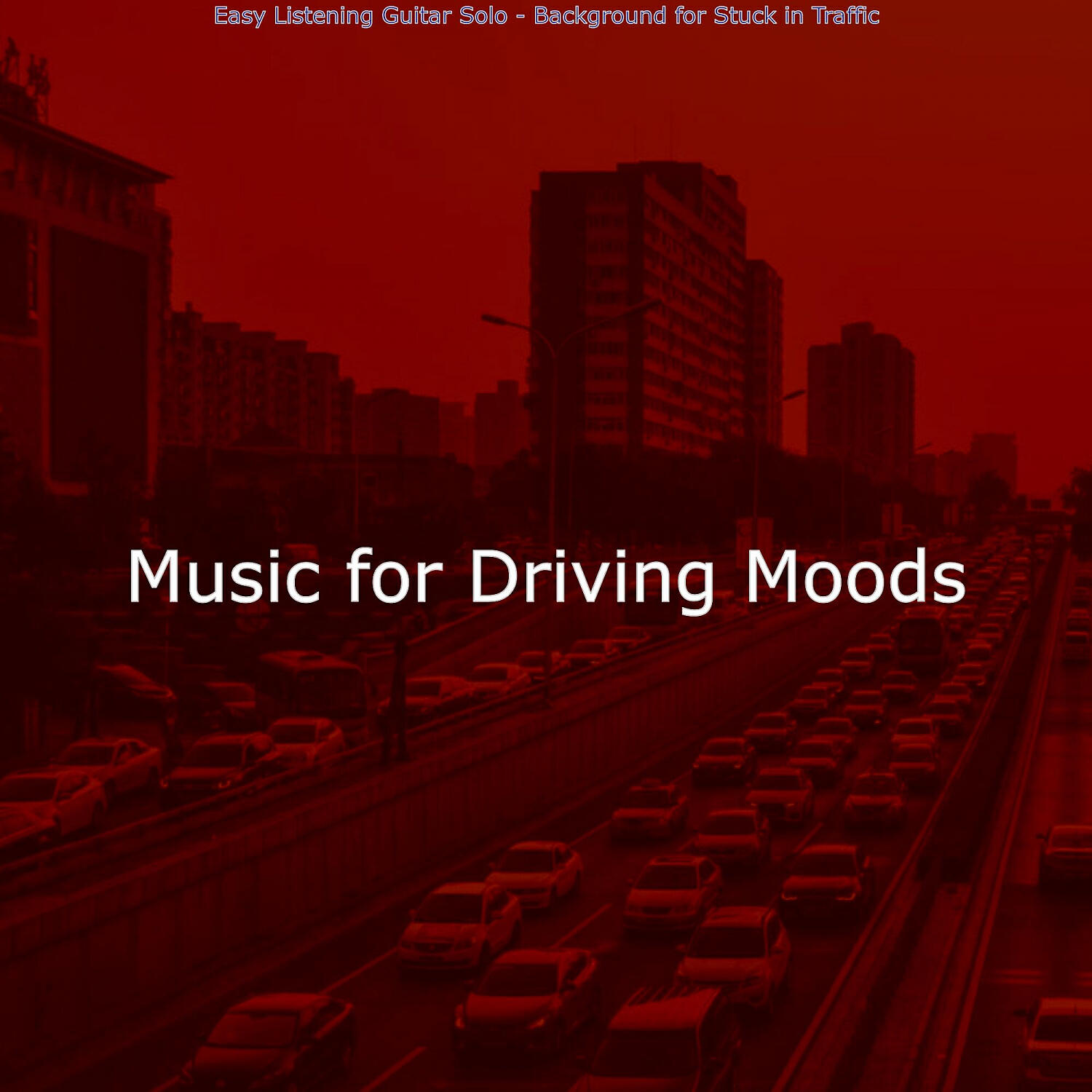 Релиз Easy Listening Guitar Solo - Background for Stuck in Traffic