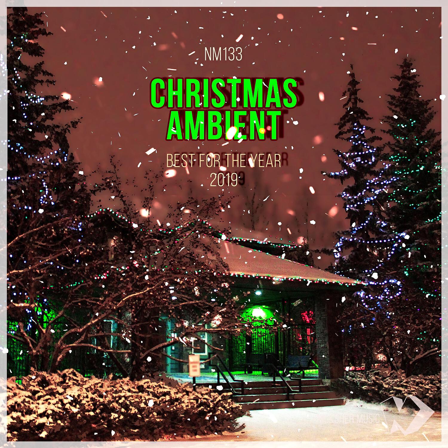 Постер альбома Christmas Ambient: Best for the Year 2019