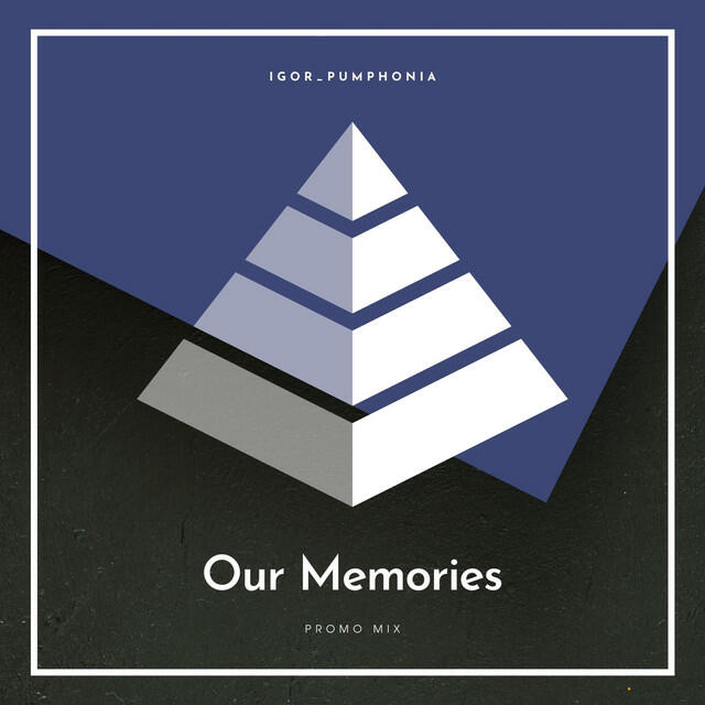 Релиз Our Memories (DJ Mix)