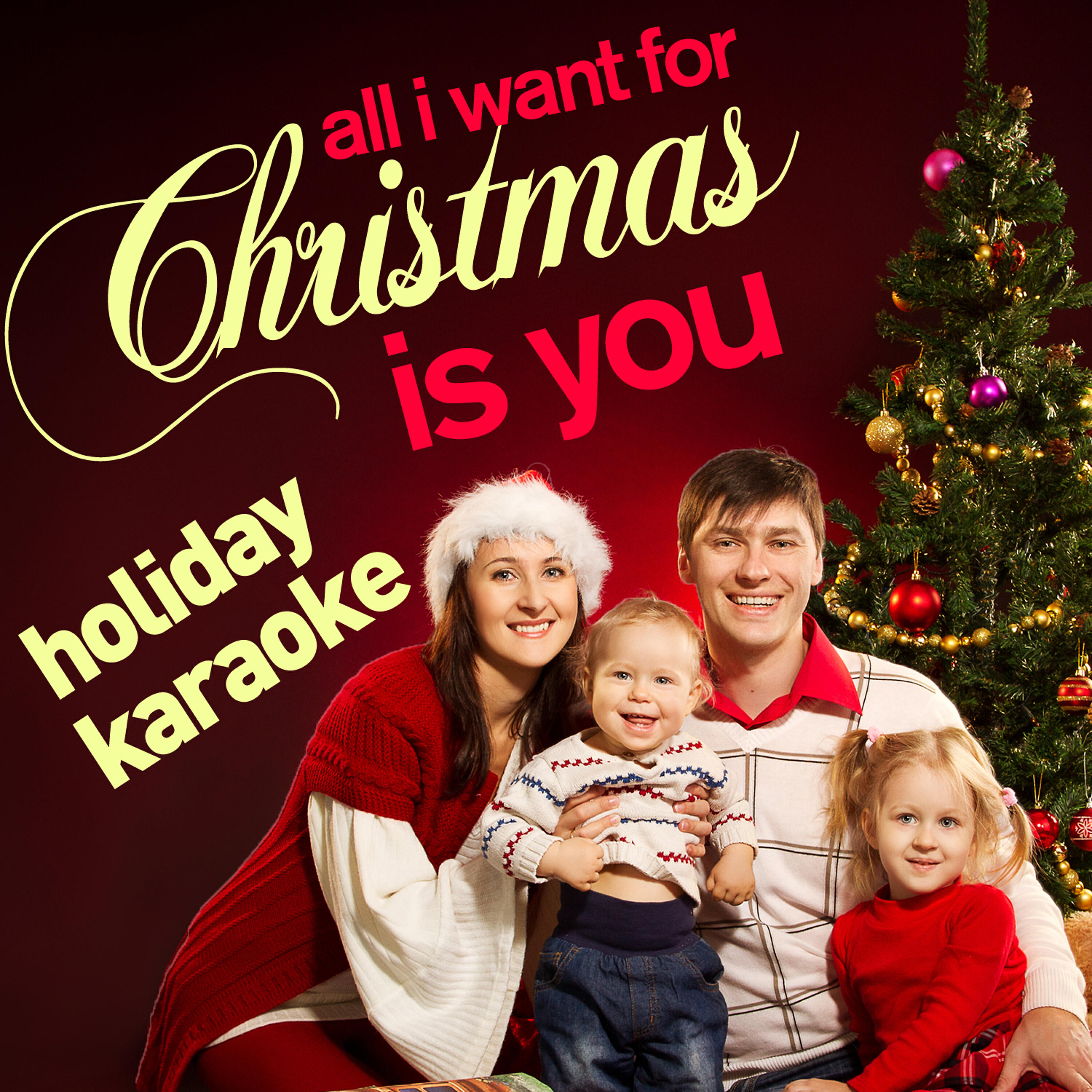 Релиз All I Want for Christmas Is You - A Selection of Family Holiday Karaoke Pop and Traditional Songs!