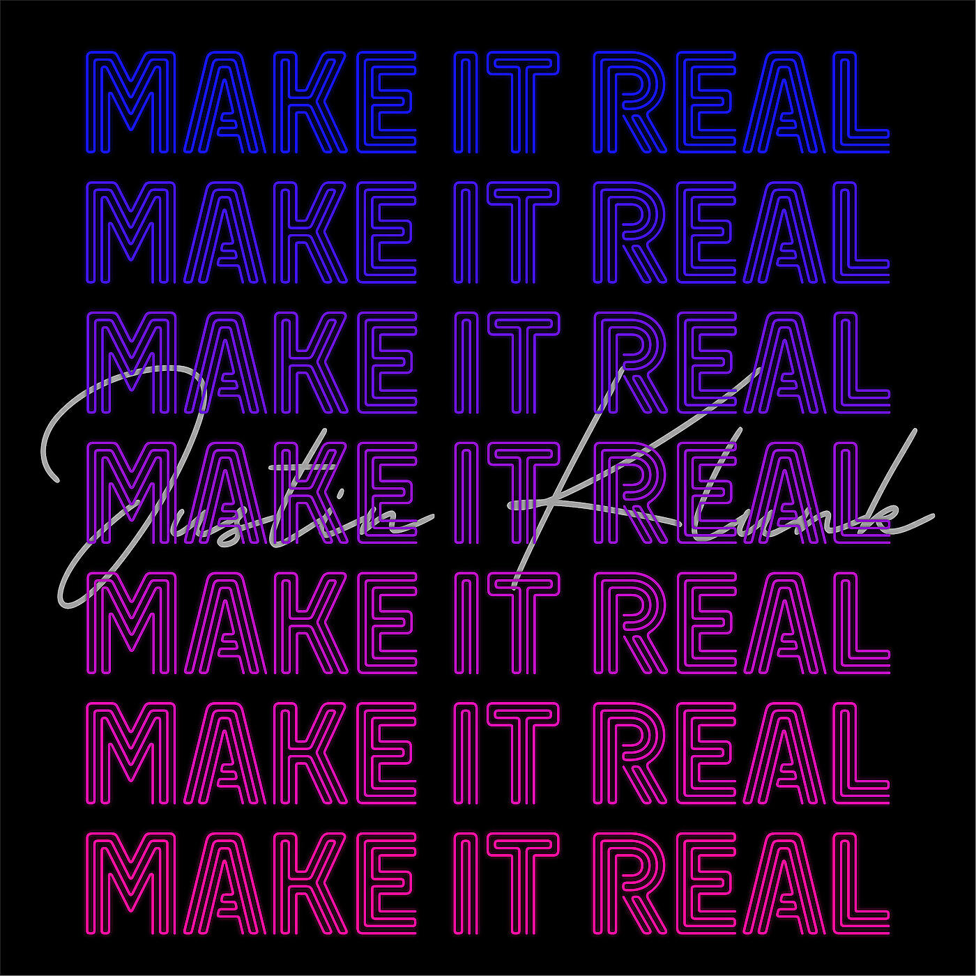 Релиз Make It Real