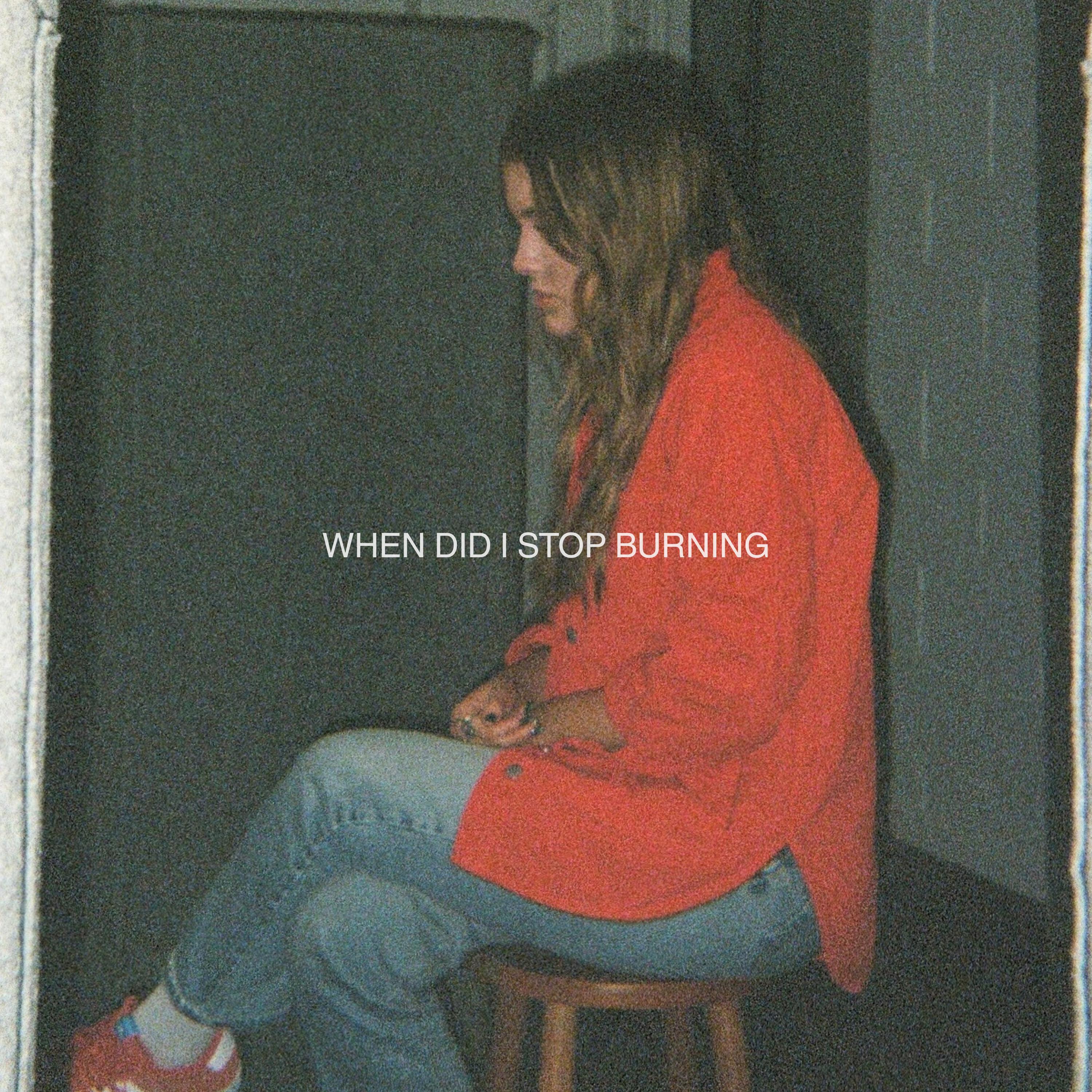 Релиз When Did I Stop Burning