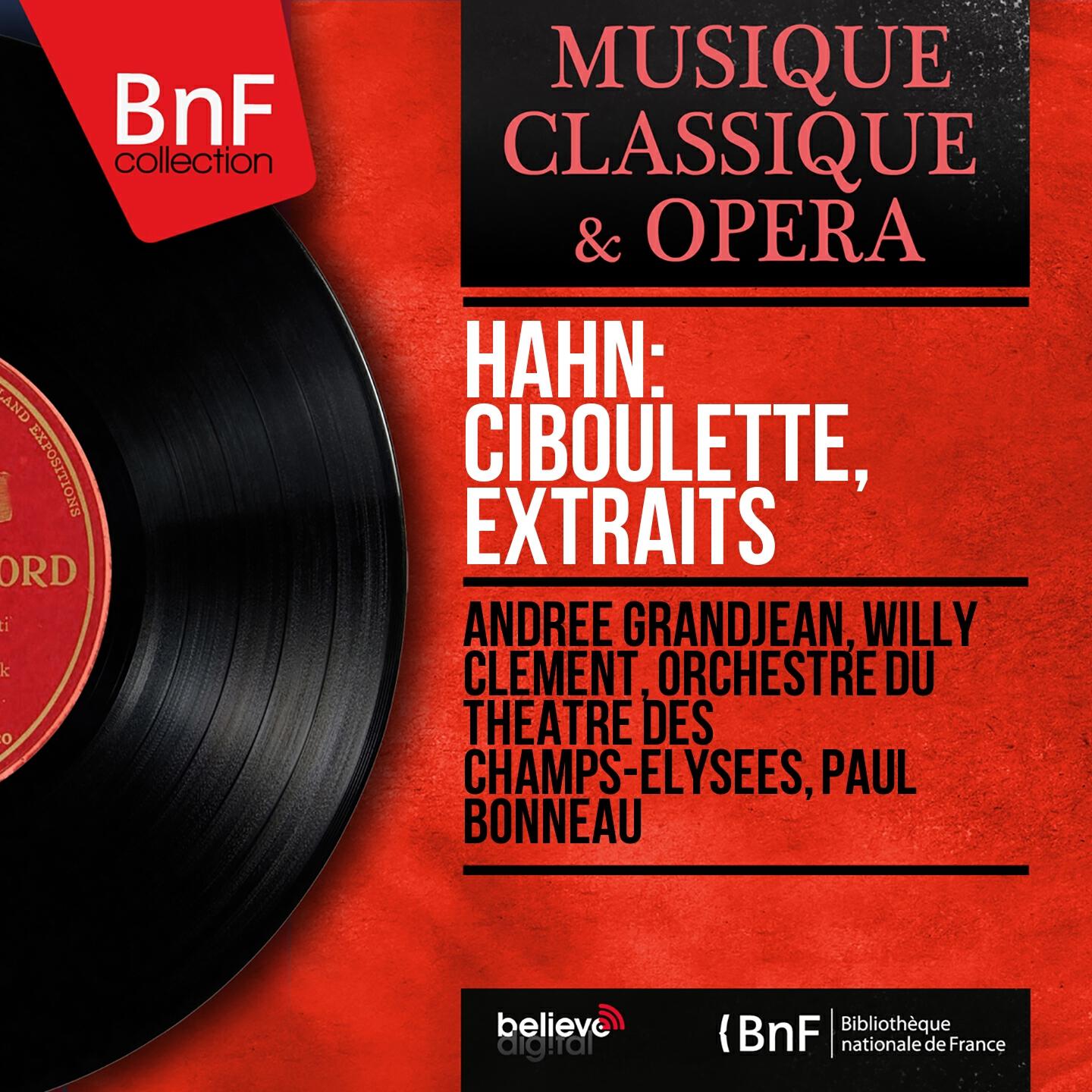 Релиз Hahn: Ciboulette, extraits (Mono Version)