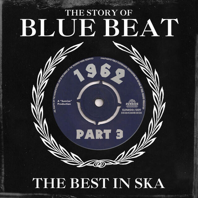 Релиз The Story of Blue Beat 1962 Part 3