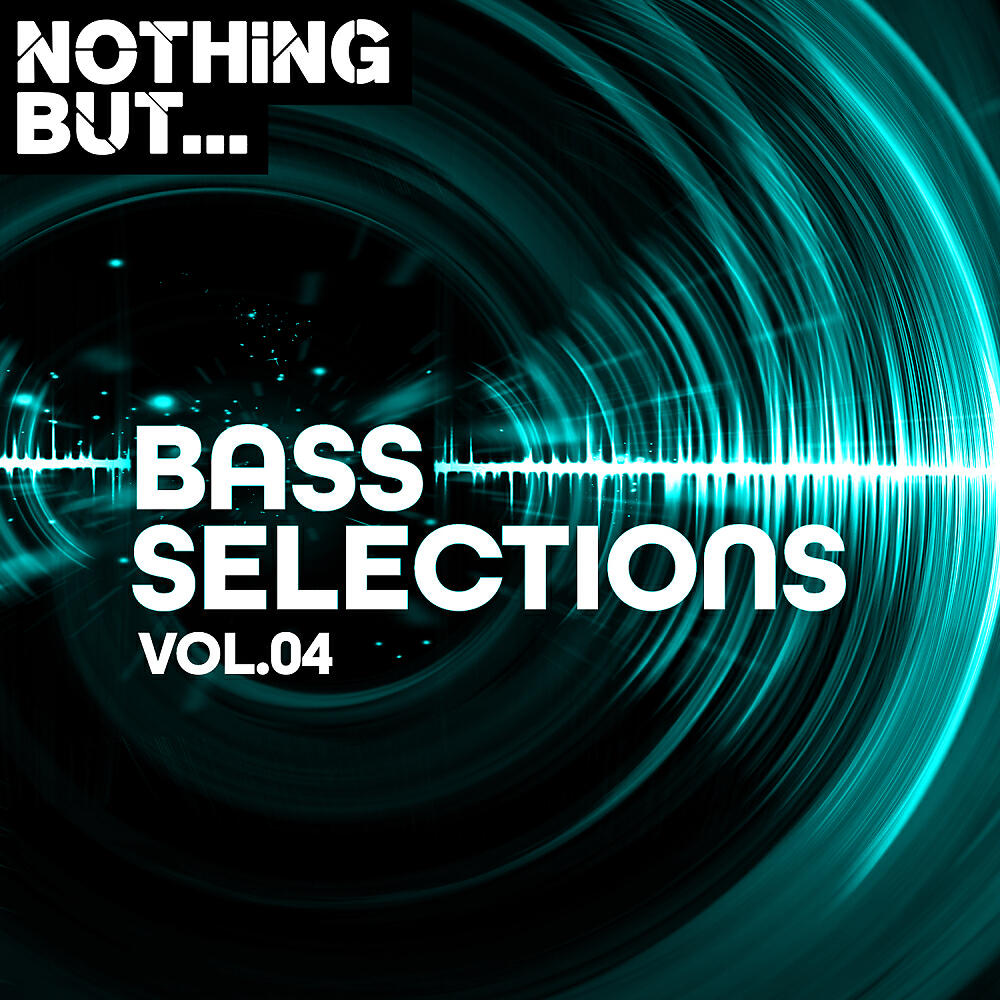 Релиз Nothing But... Bass Selections, Vol. 04