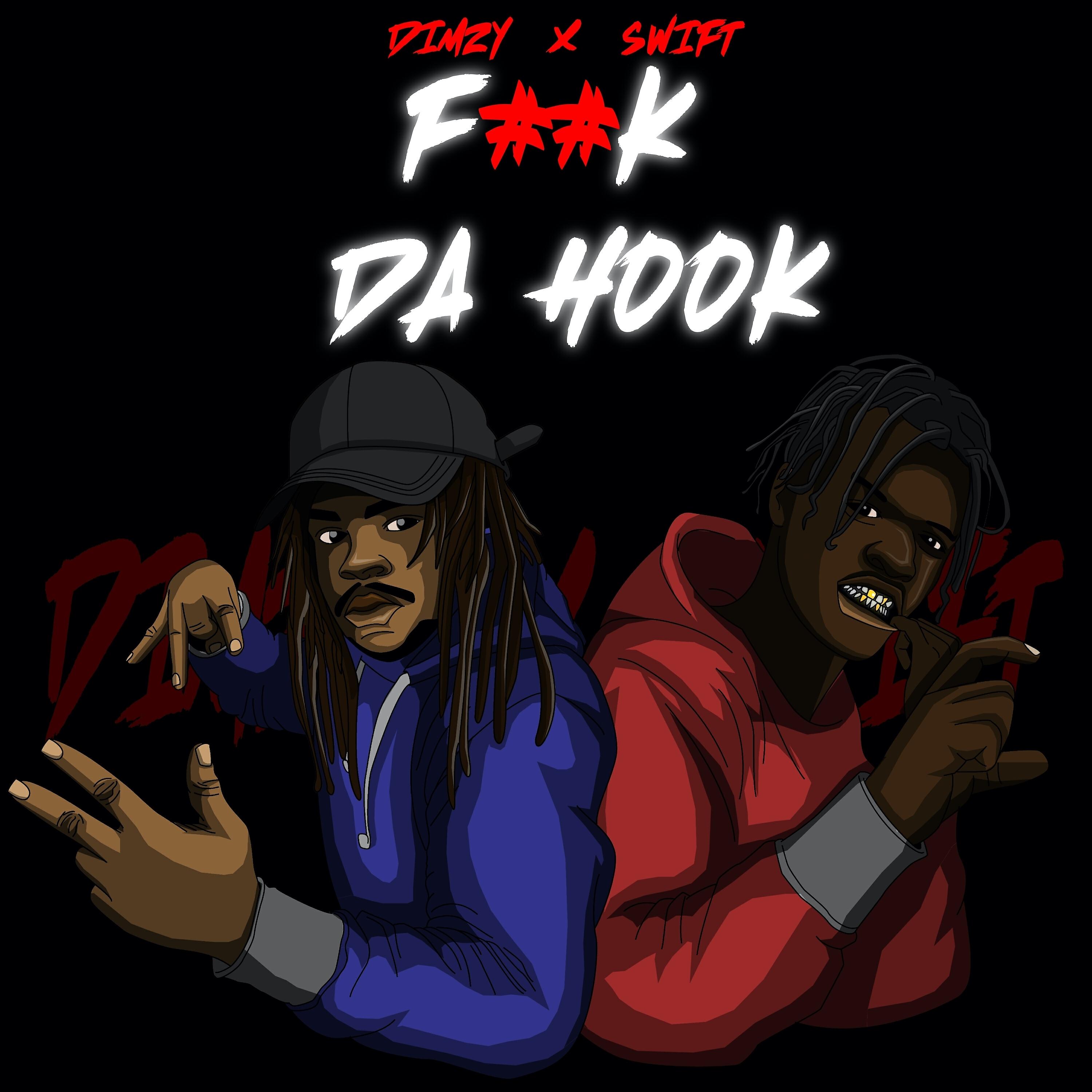 Скачать песню Dimzy, Swift - F**k Da Hook бесплатно в MP3 для Android и iOS