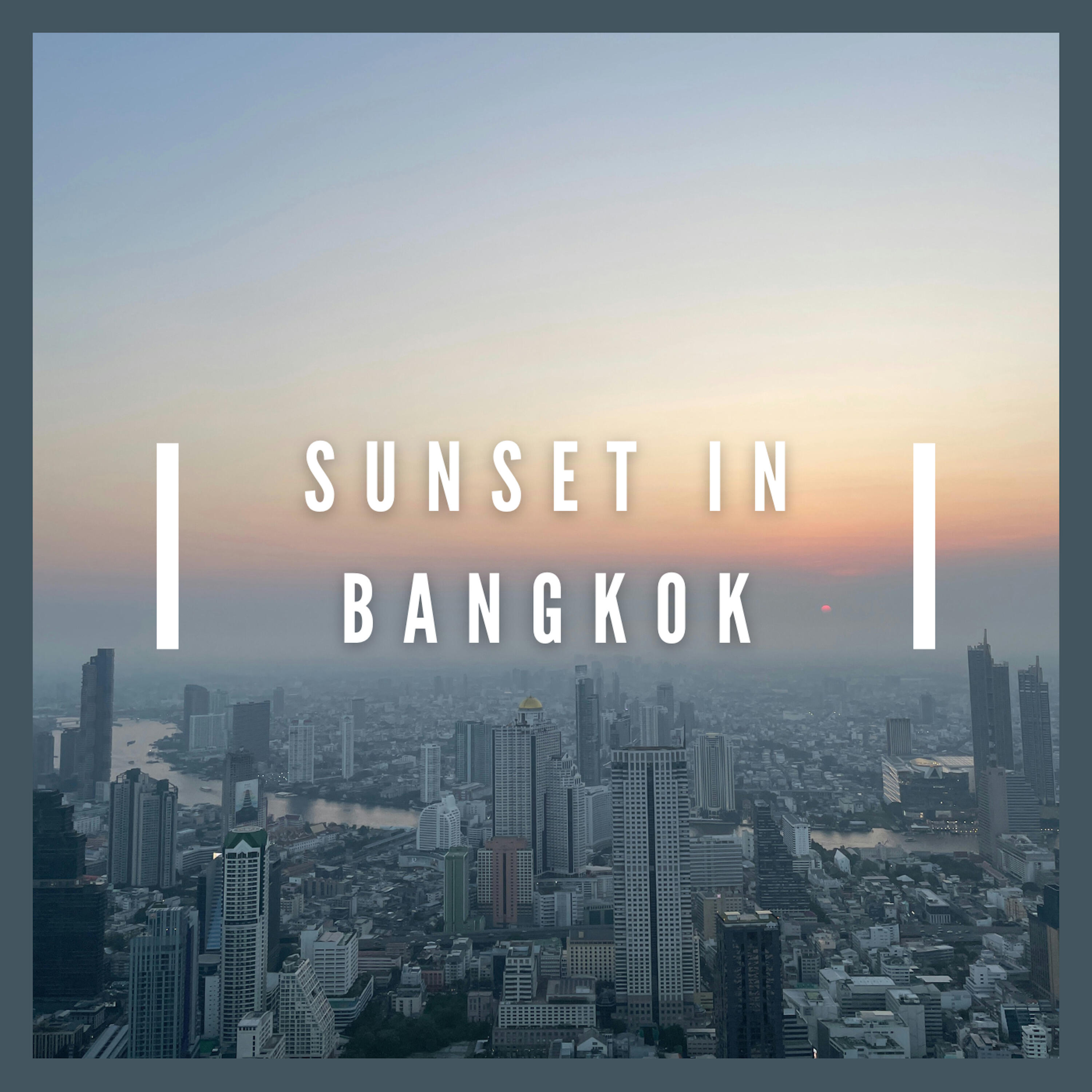 Релиз Sunset in Bangkok