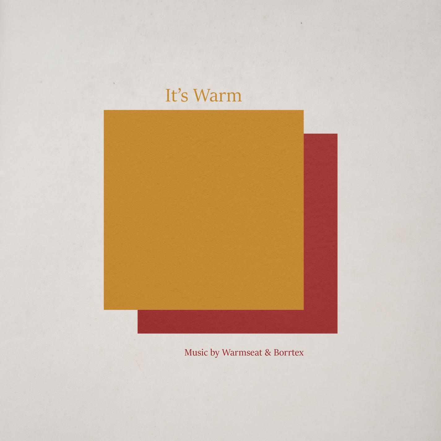 Релиз It's Warm