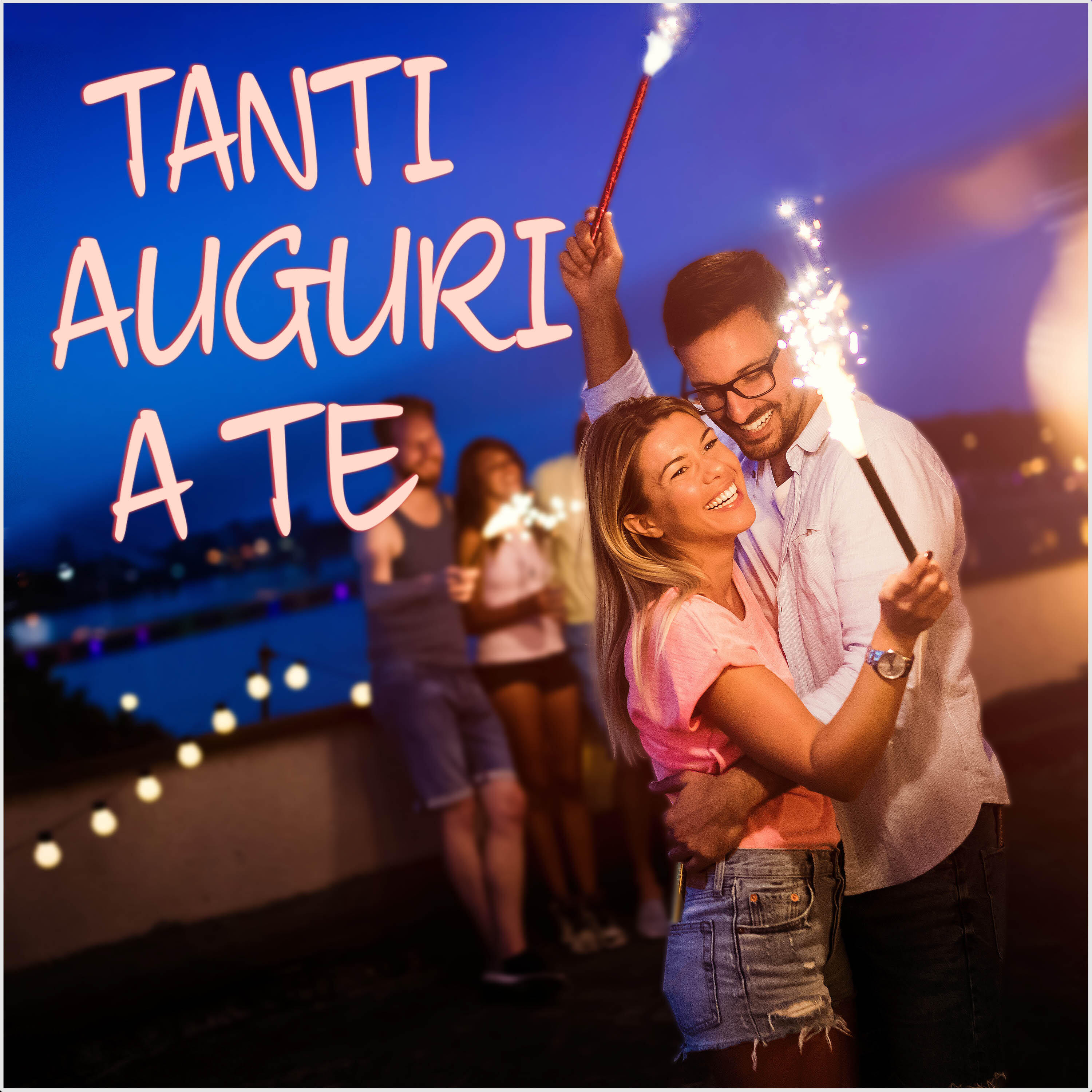 Постер альбома Tanti auguri a te