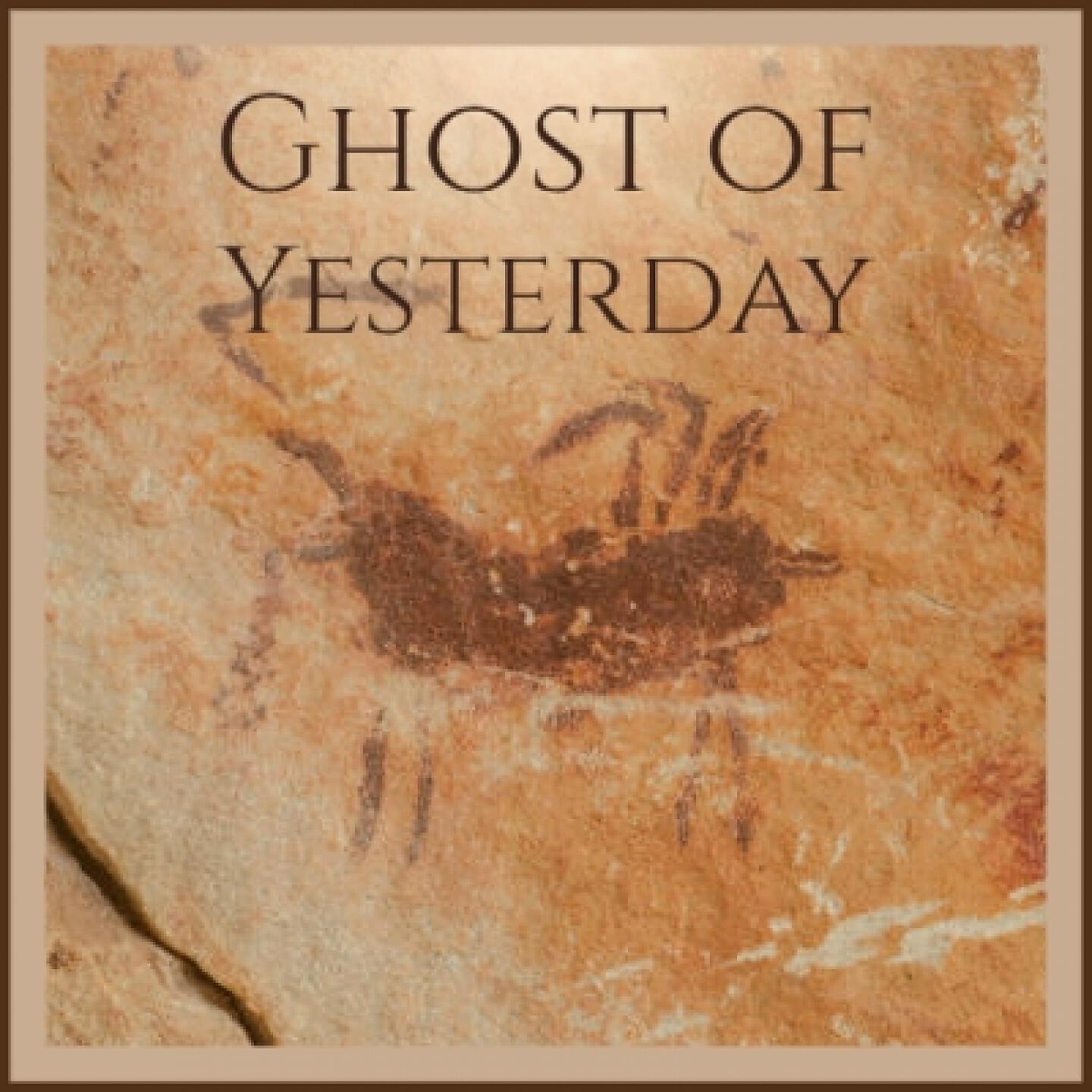 Постер альбома Ghost of Yesterday