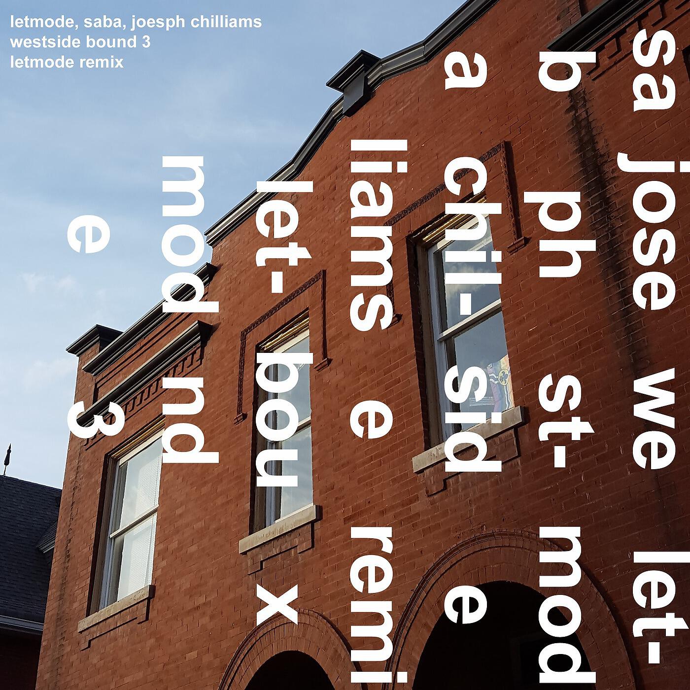 Релиз Westside Bound 3 (Letmode Remix)